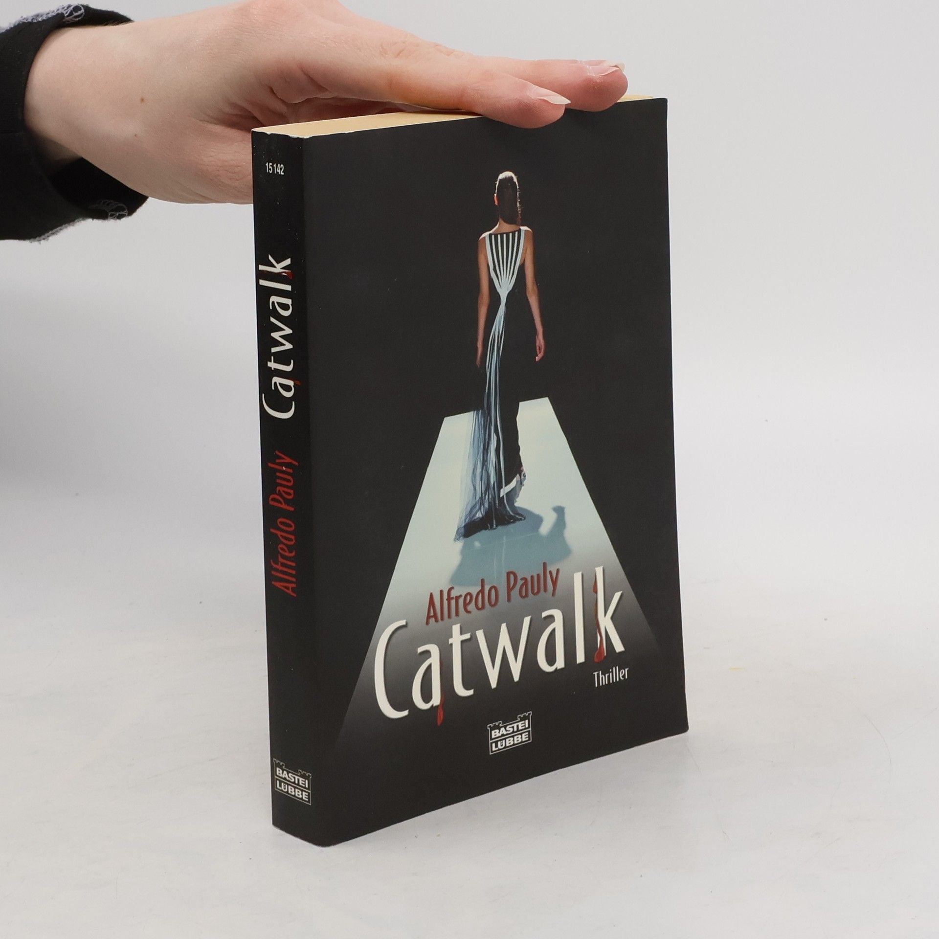 Alfredo Pauly Catwalk. Thriller. Originalausgabe