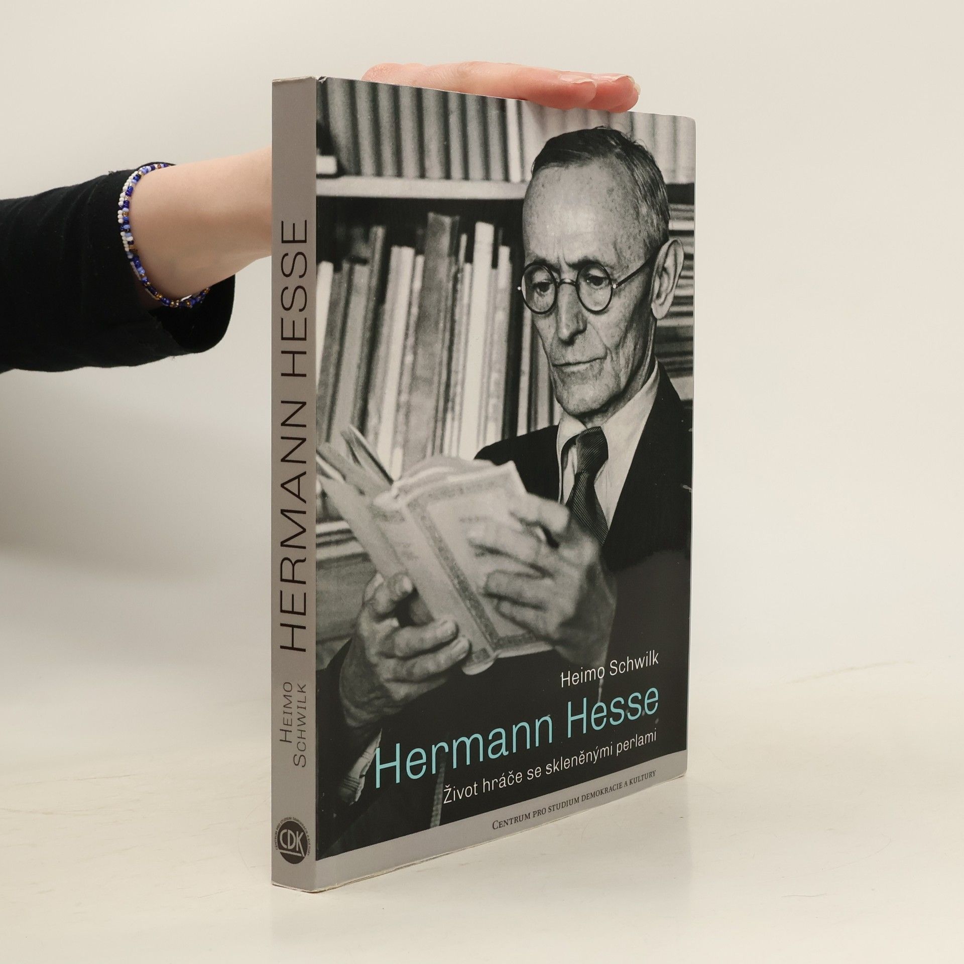Heimo Schwilk Hermann Hesse: Život hráče se skleněnými perlami