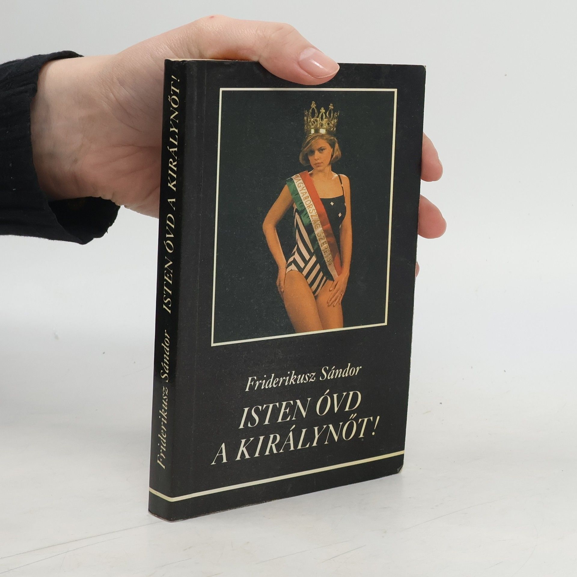 Friderikusz Sándor Isten óvd a királynöt