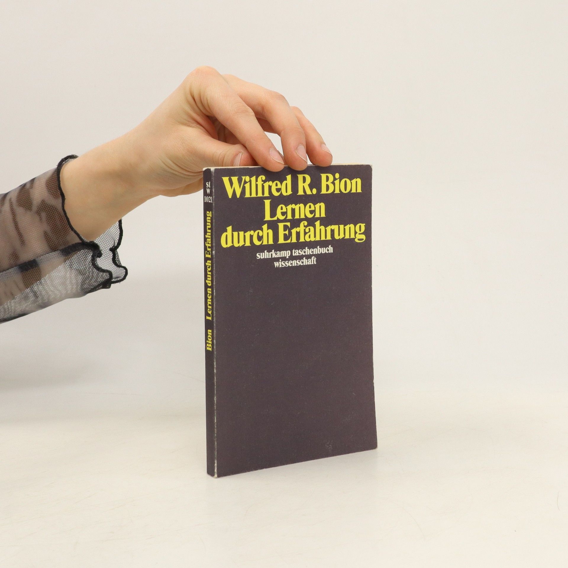 Wilfred R. Bion Lernen durch Erfahrung