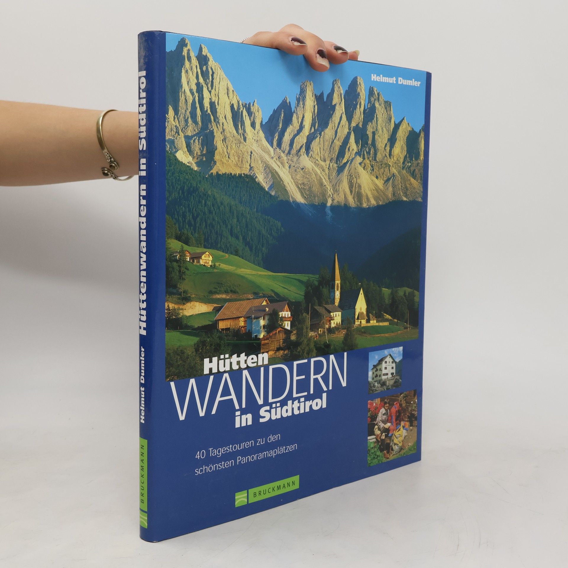 Helmut Dumler Hütten-Wandern in Südtirol