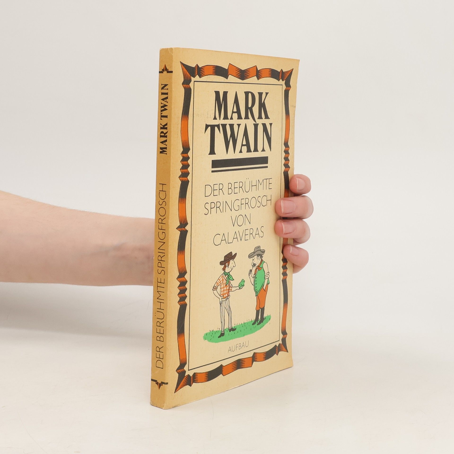Mark Twain Der Berühmte Springfrosch von Calaveras