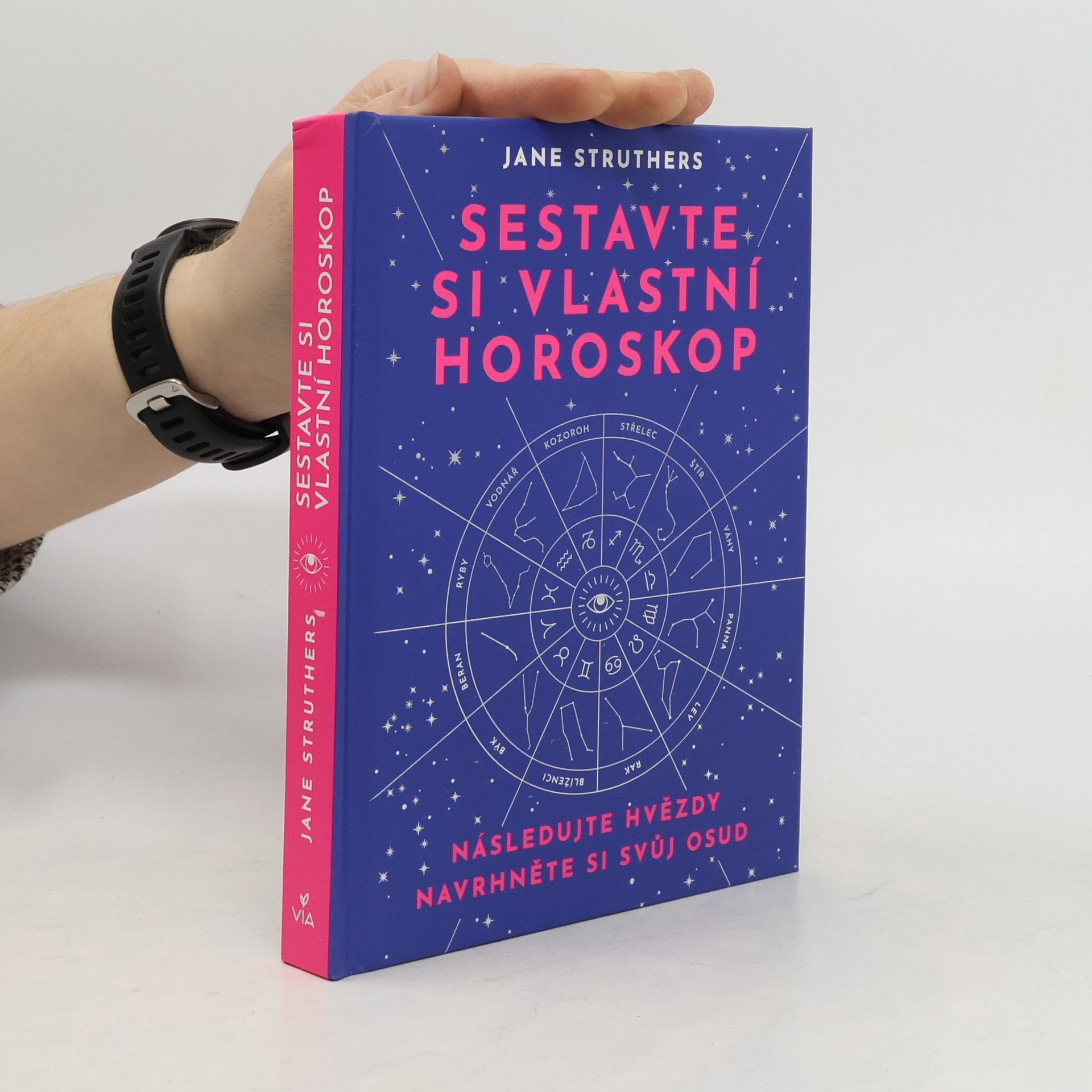 Jane Struthers Sestavte si vlastní horoskop