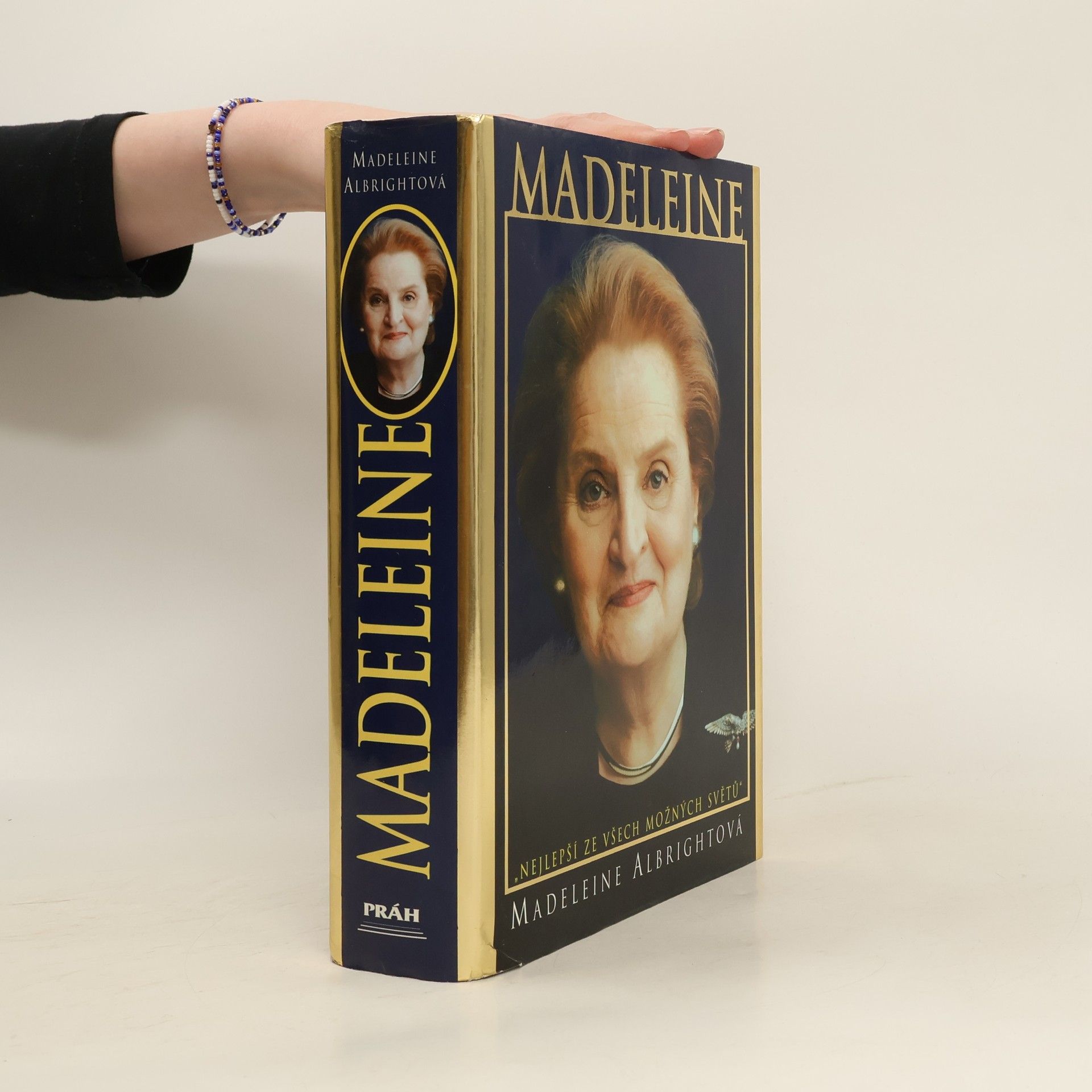 Madeleine Korbel Albright Madeleine. "Nejlepší ze všech možných světů"