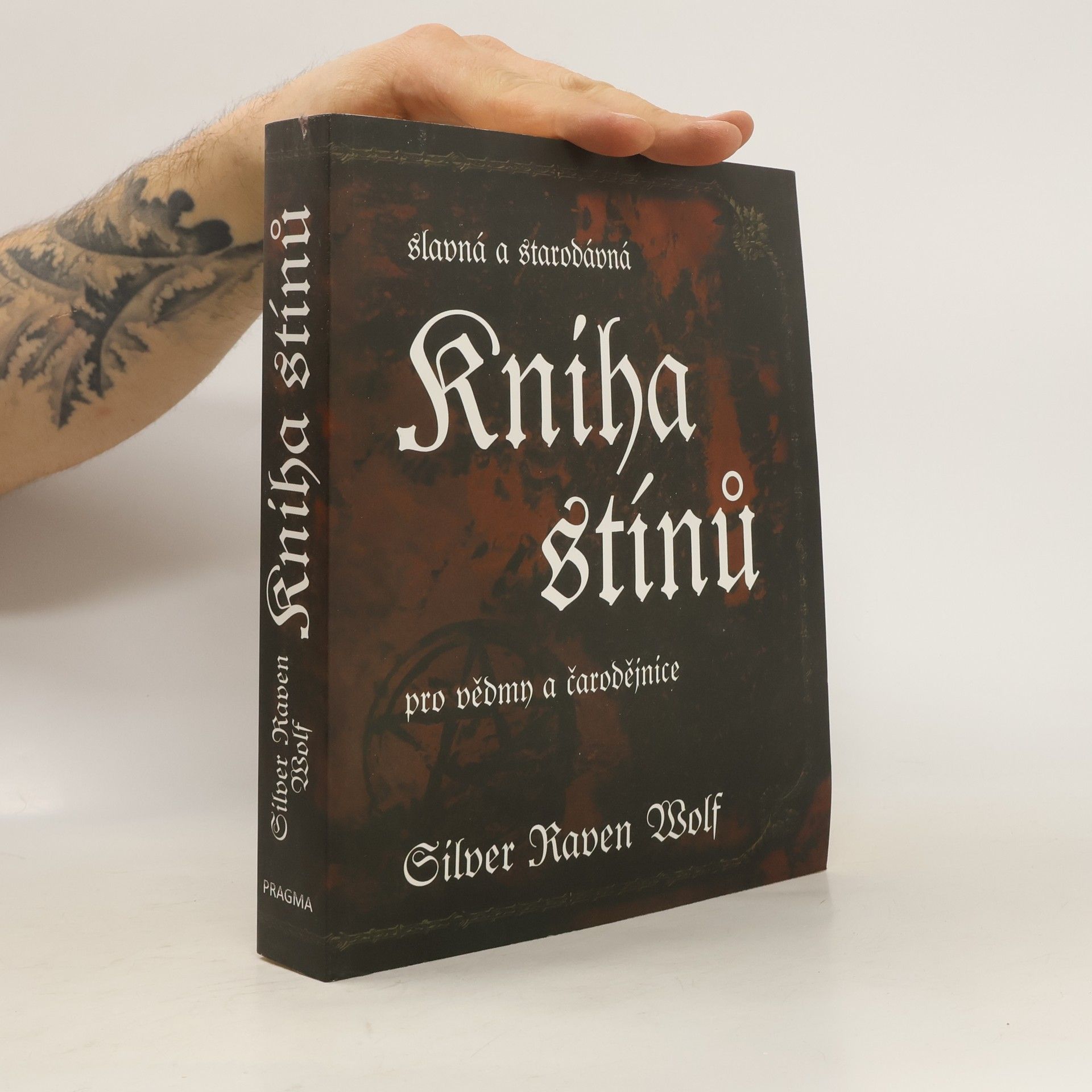 Silver RavenWolf Kniha stínů – Slavná a starodávná pro vědmy a čarodějnice