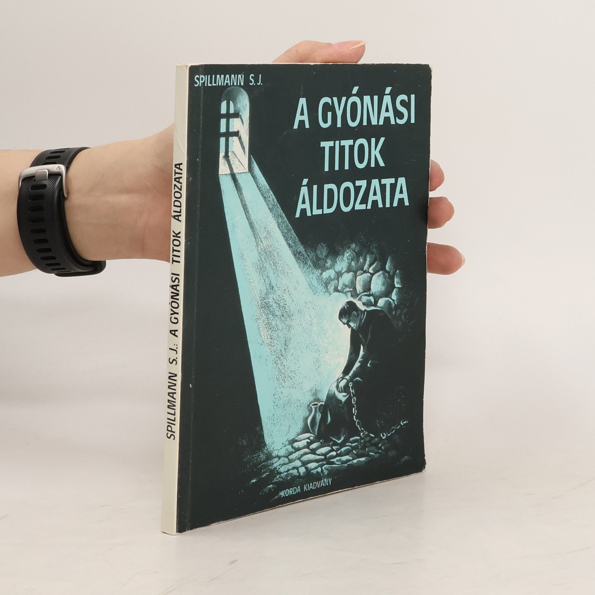 Spillmann S. J. A gyónási titok áldozata