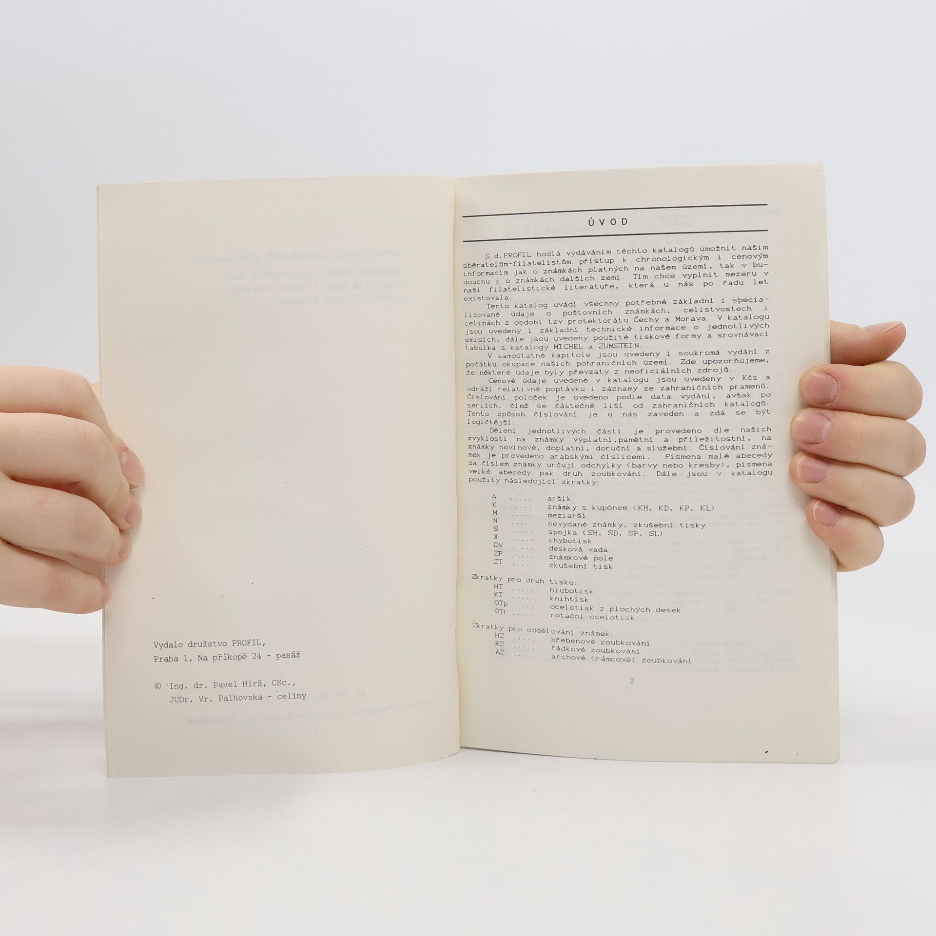 Pavel Hirš Specializovaný katalog poštovních známek celistvostí a celin platných na území ČSR v letech 1939-1945 protektorát Čechy a Morava