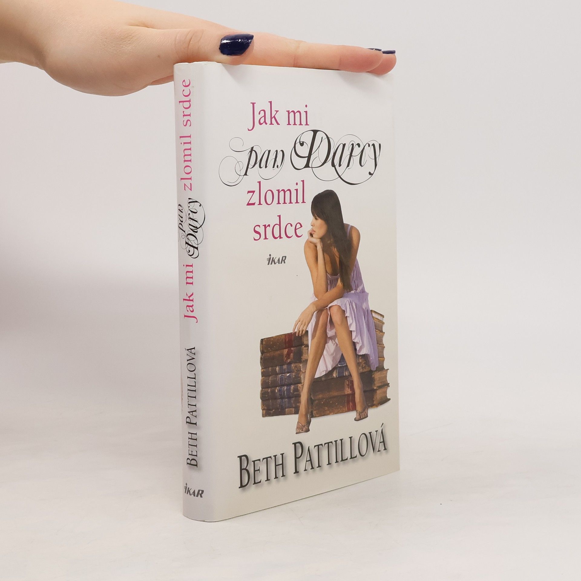 Beth Pattill Jak mi pan Darcy zlomil srdce