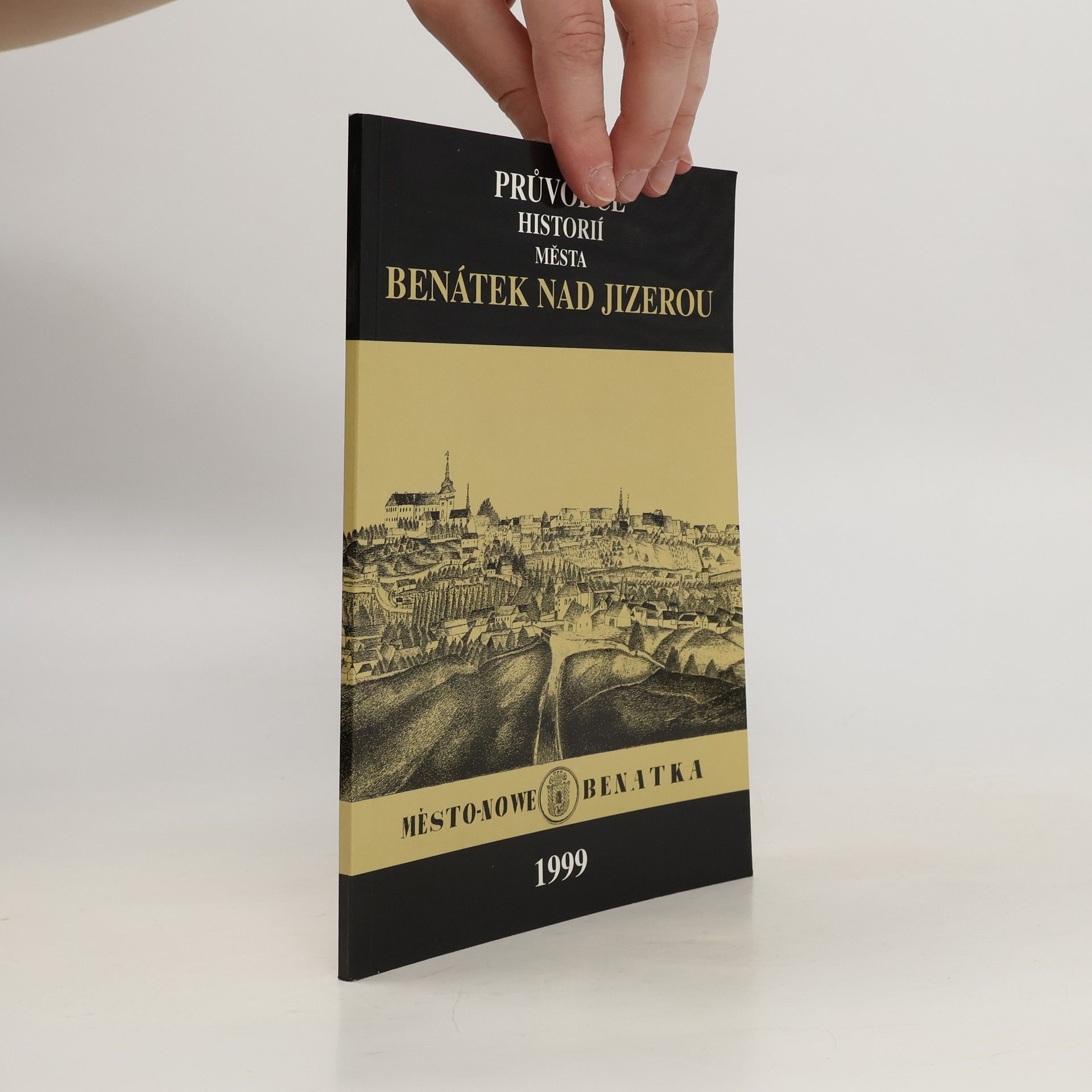 Luděk Beneš Průvodce historií města Benátek nad Jizerou