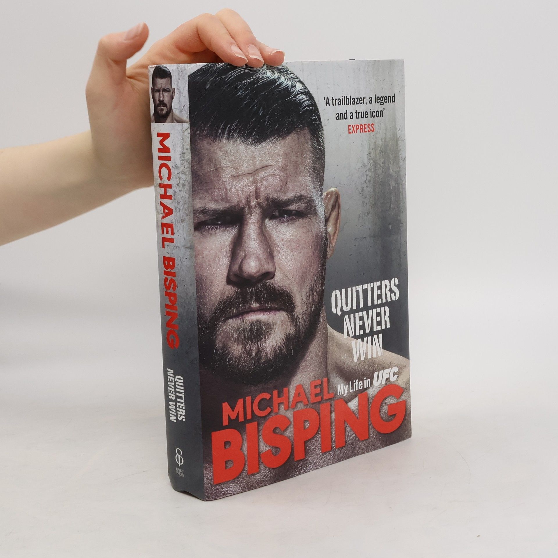 Michael Bisping Quitters Never Win