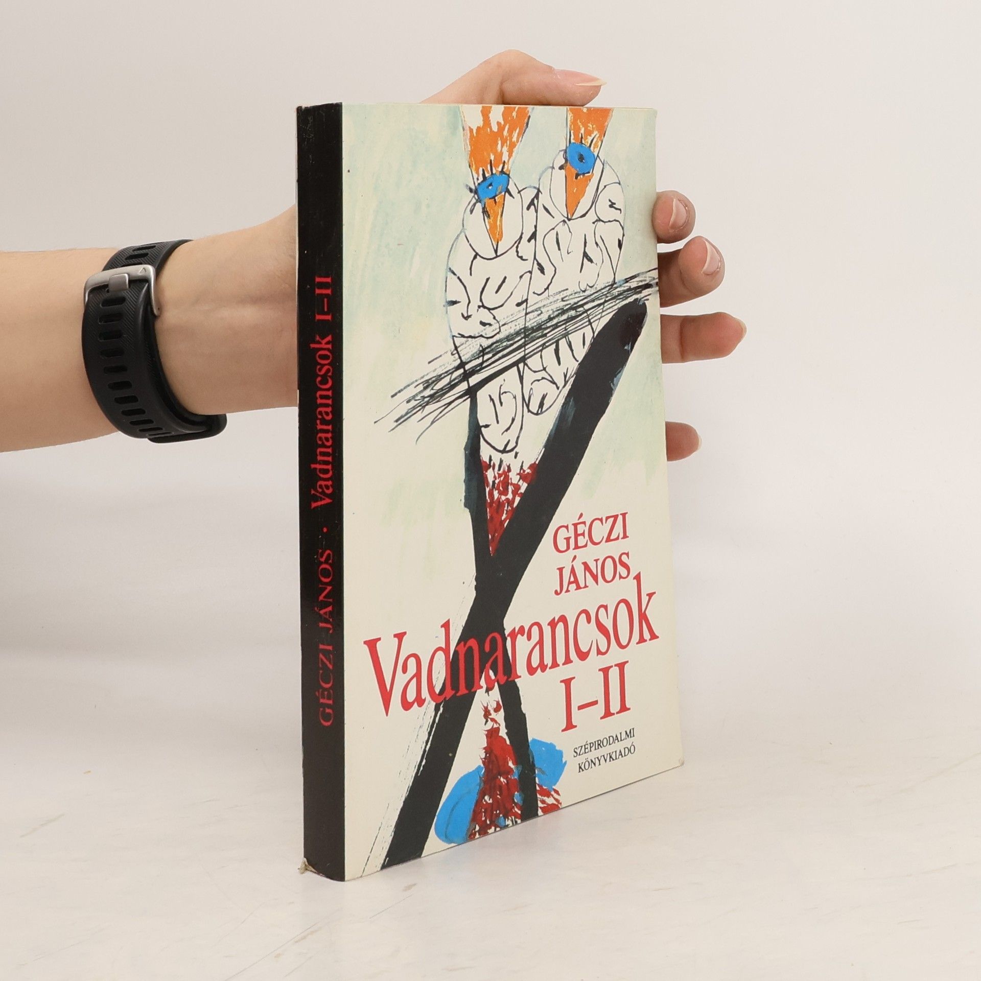 Céczi János Vadnarancsok I-II