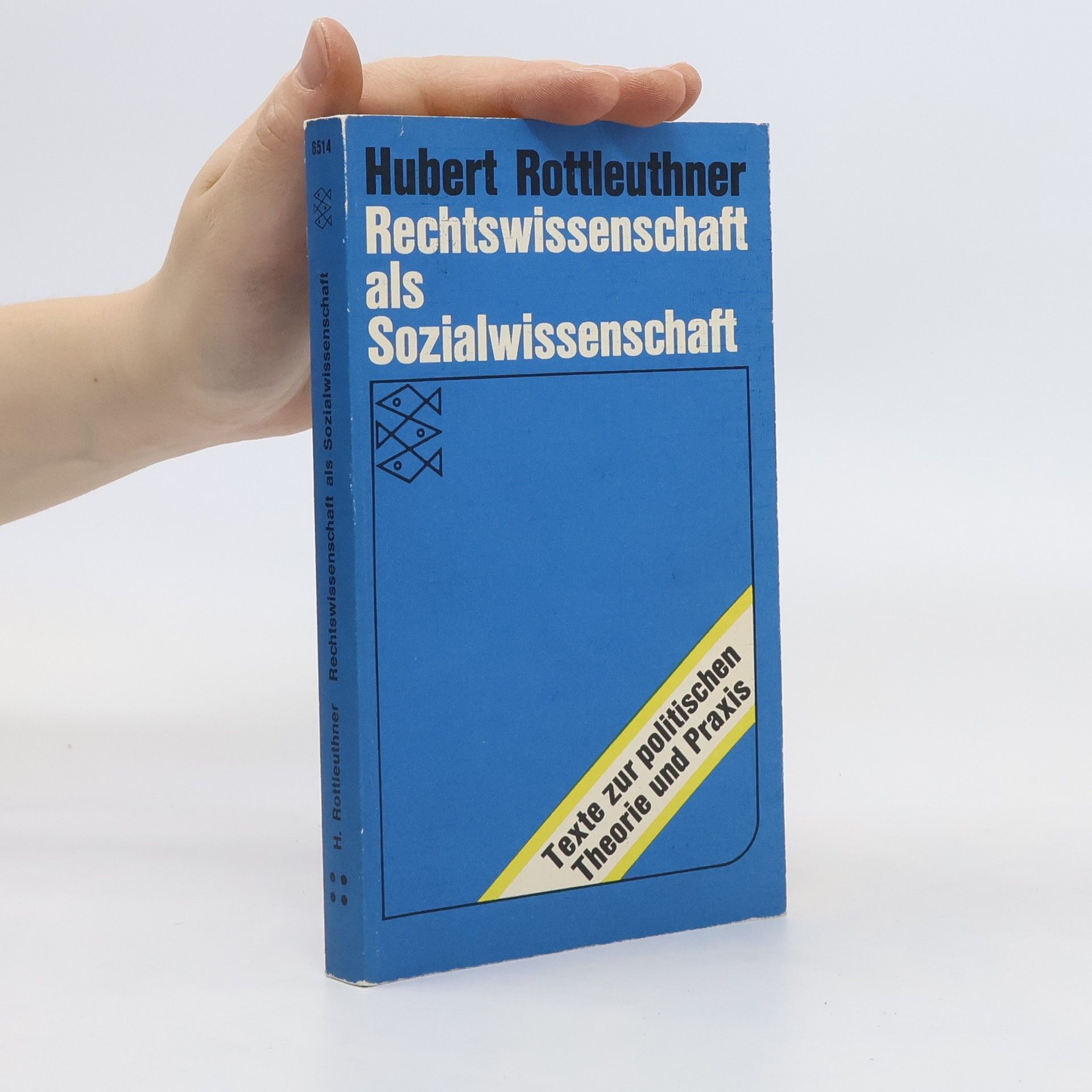 Hubert Rottleuthner Rechtswissenschaft als Sozialwissenschaft