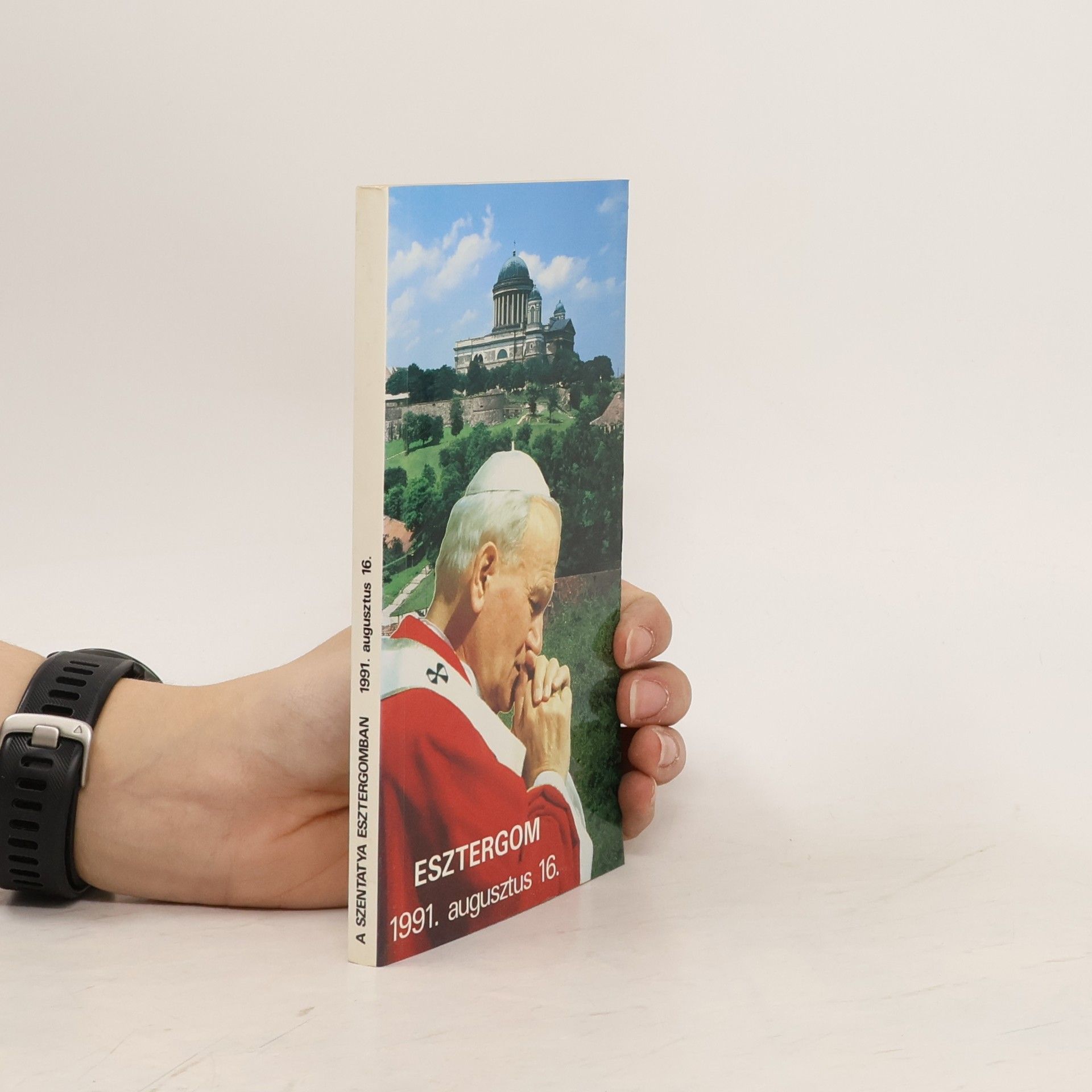 Collectif d'auteurs Szentmise a Szentatyával Esztergomban