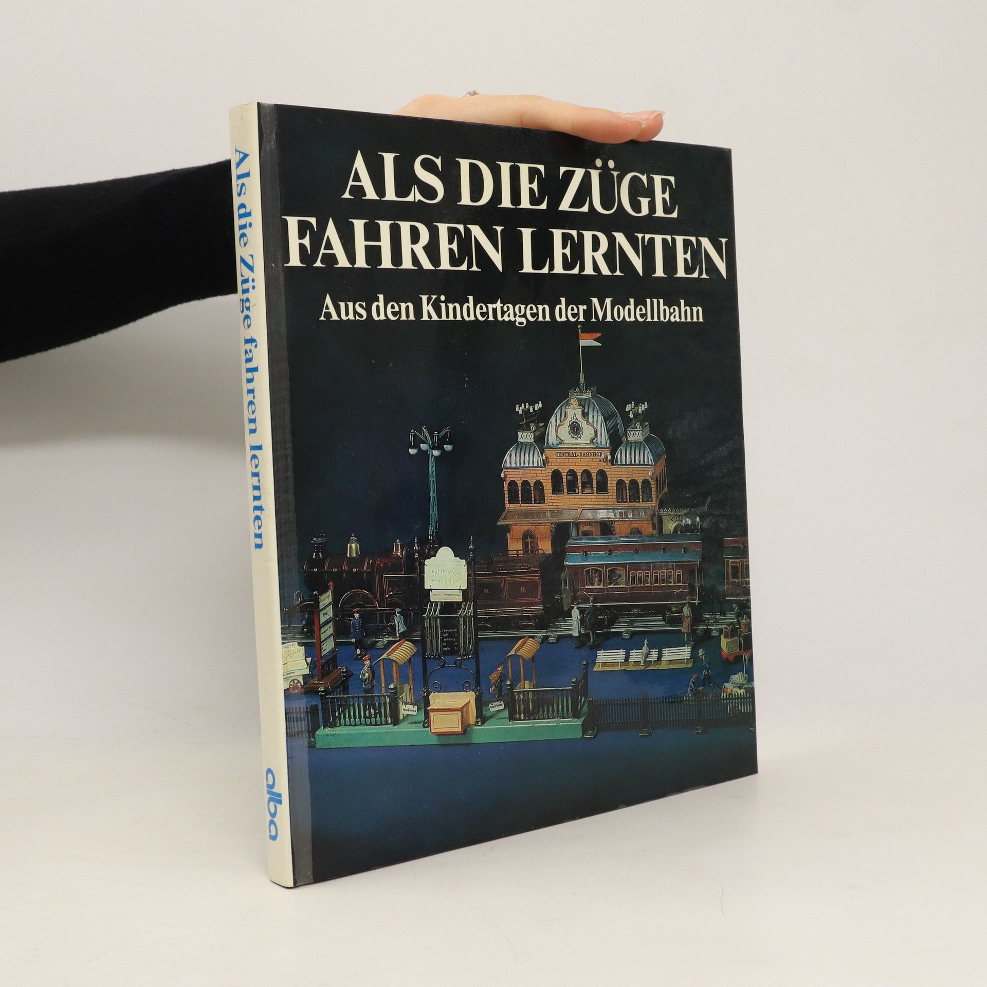 Udo Becher Als die Züge fahren lernten