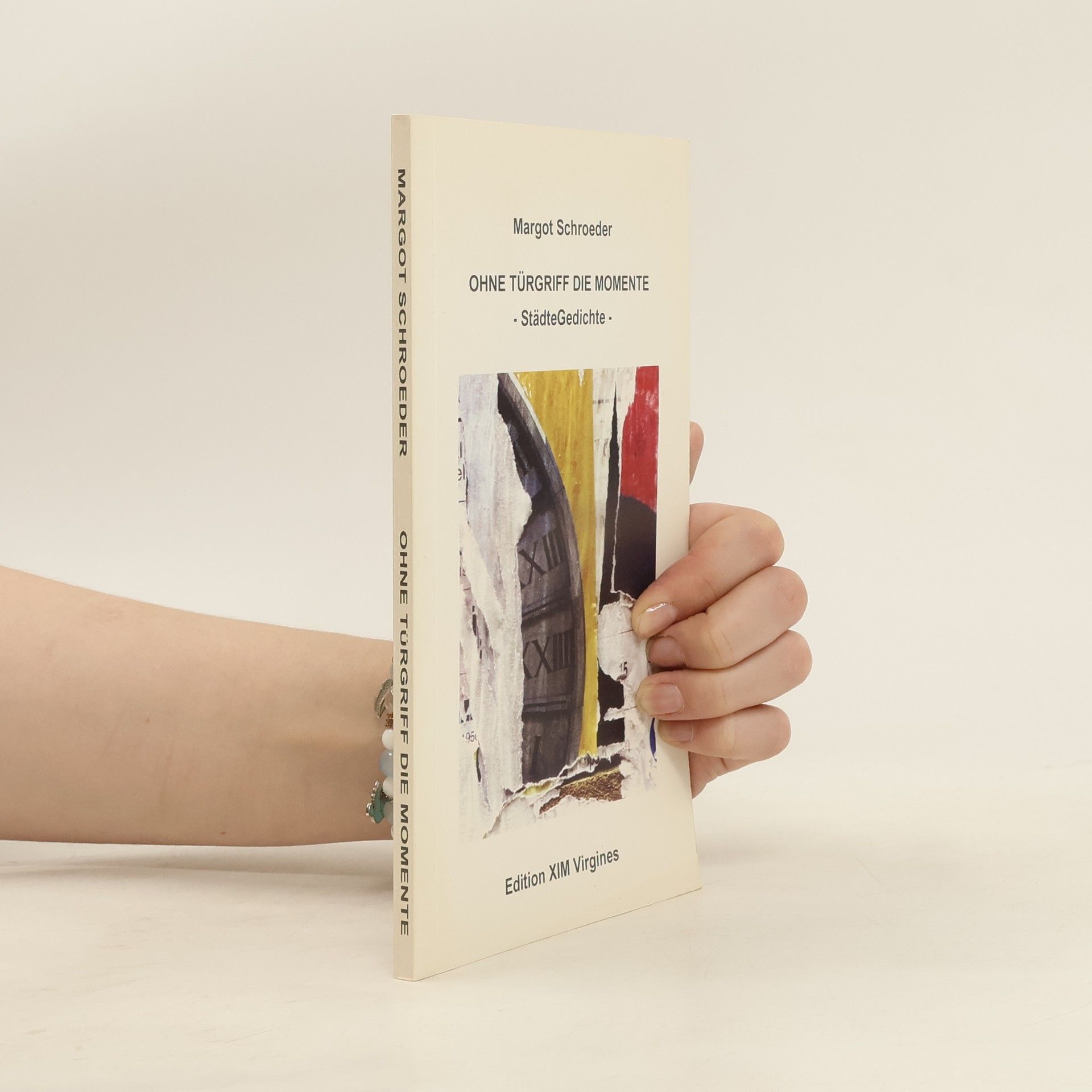 Margot Schroeder Ohne Türgriff die Momente