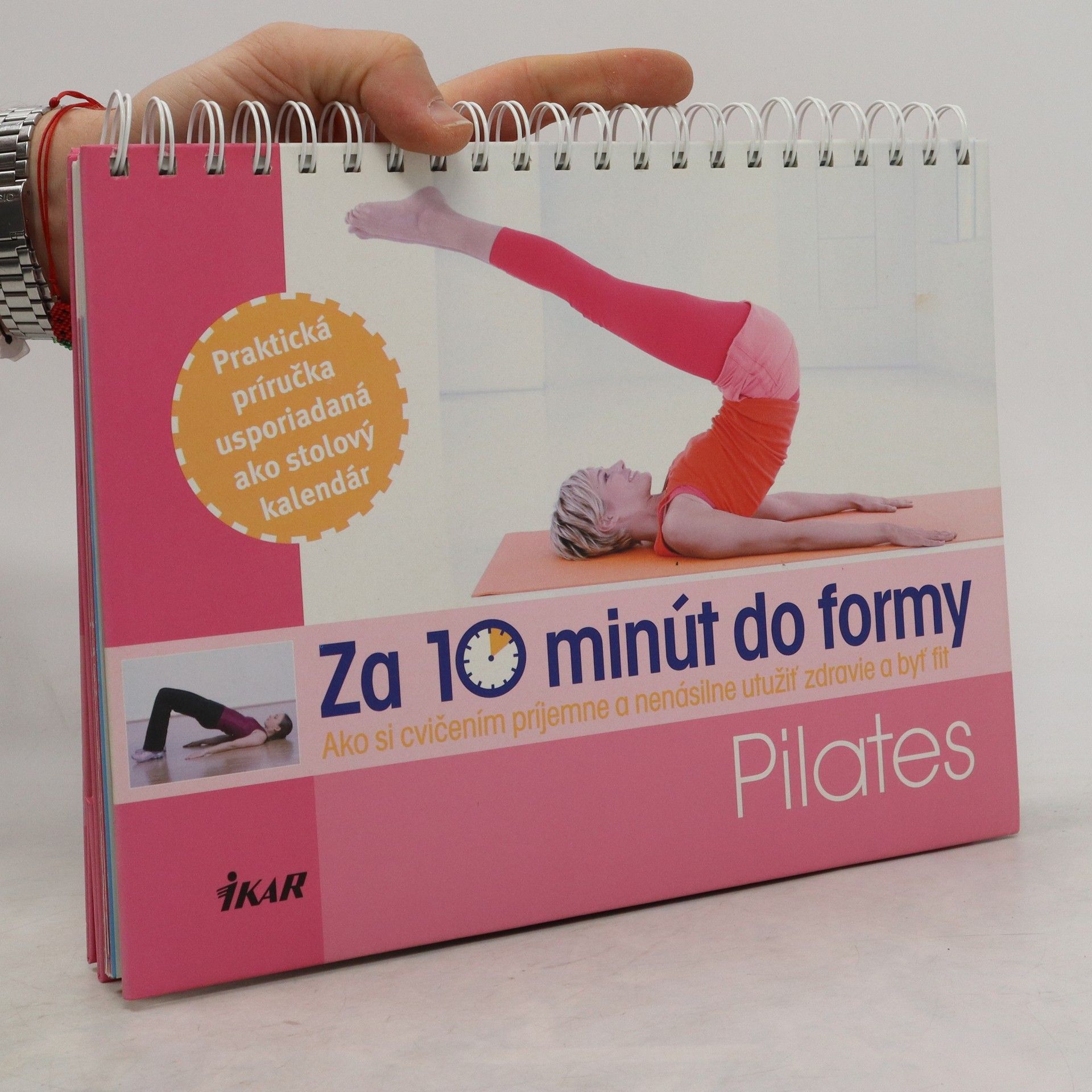 Collectif d'auteurs Pilates: Za 10 minút do formy