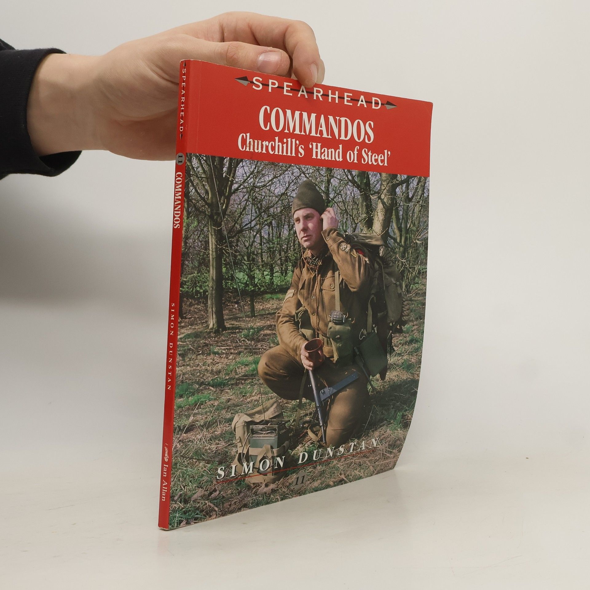 Simon Dunstan Commandos. Churchill's 'Hand of Steel'