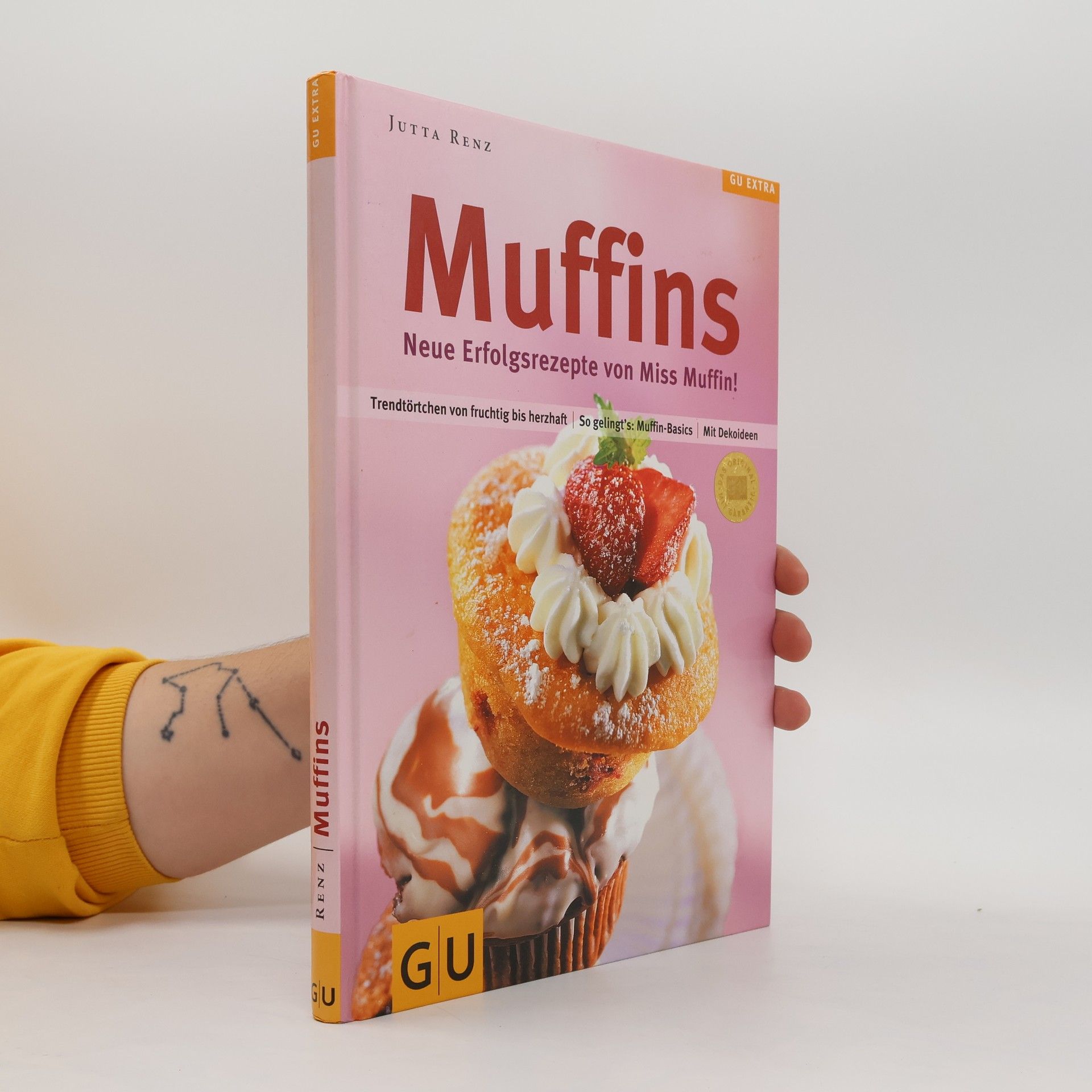 Jutta Renz Muffins. Neue Erfolgsrezepte von Miss Muffin