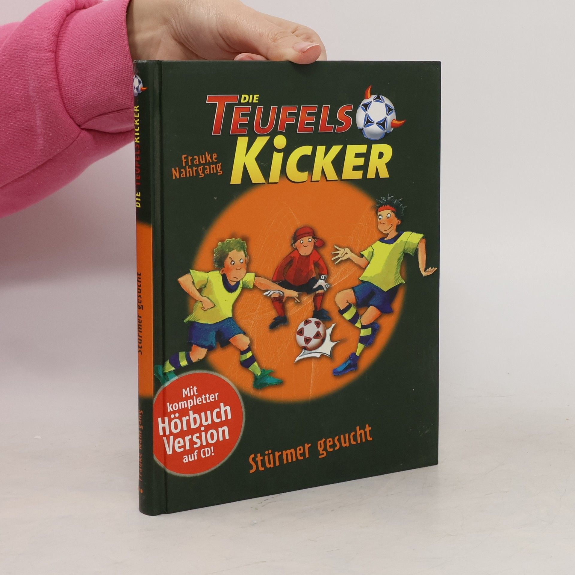 Frauke Nahrgang Die Teufels Kicker. Stürmer gesucht