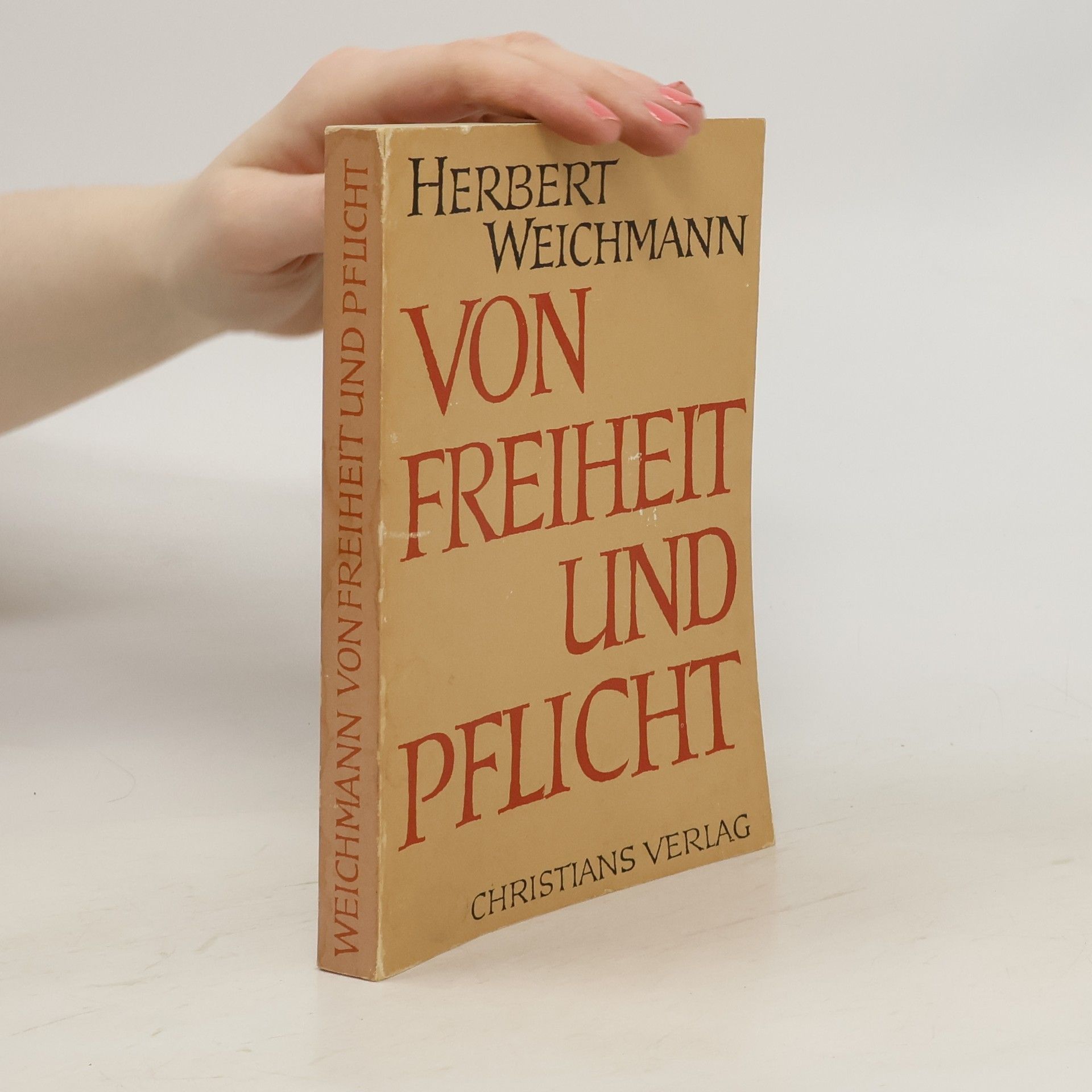 Herbert Weichmann Von freiheit und pflicht