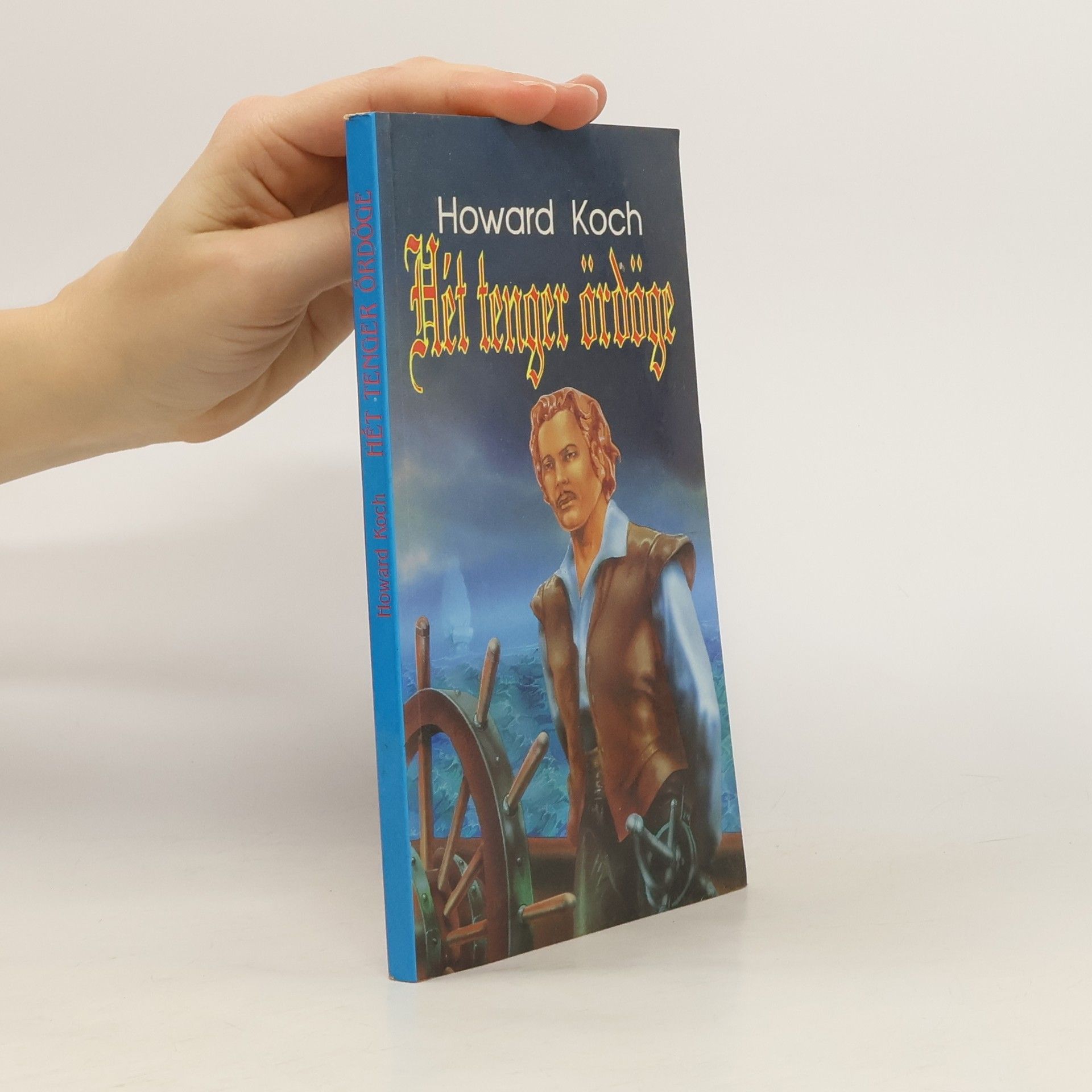 Howard Koch Hét tenger ördöge