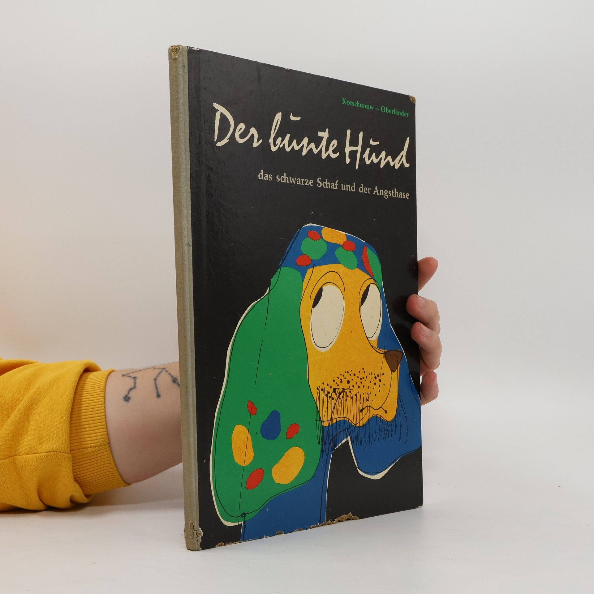 Irina Korschunow Der bunte Hund, das schwarze Schaf und der Angsthase