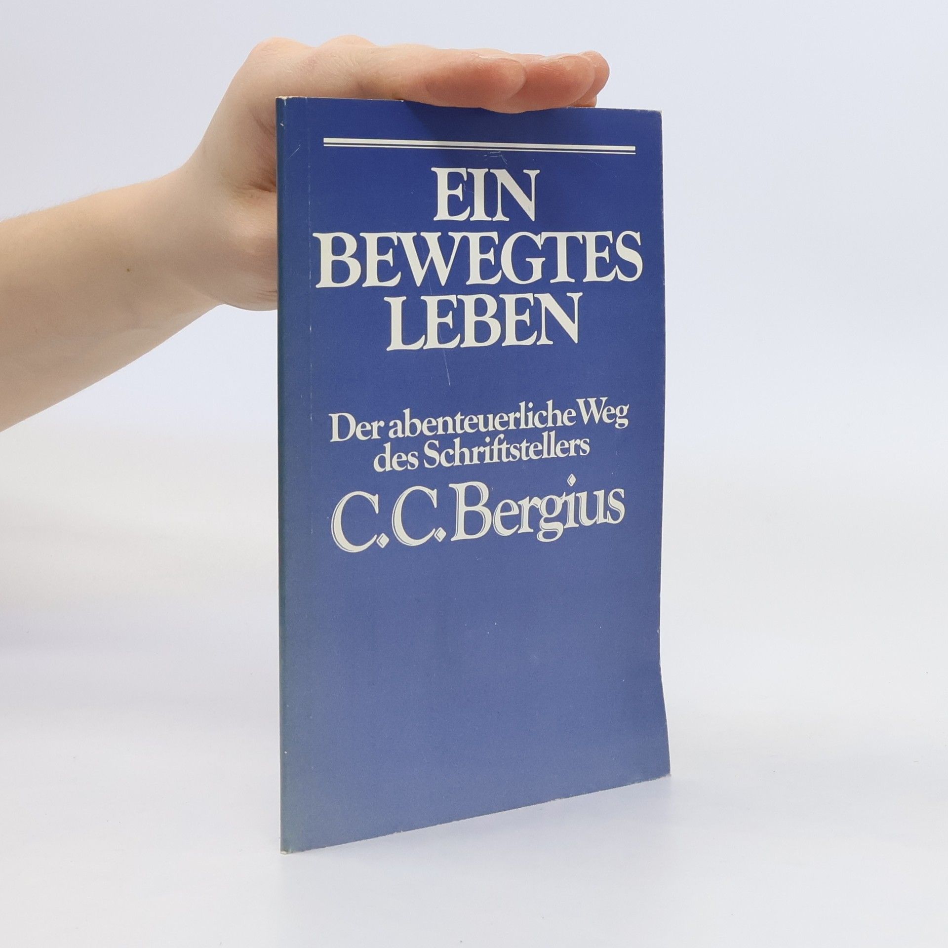 C. C. Bergius Ein Bewegtes leben