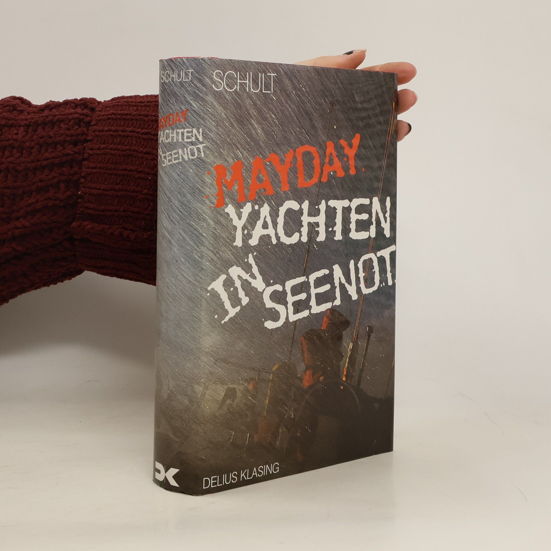 Joachim Schult Mayday - Yachten in Seenot