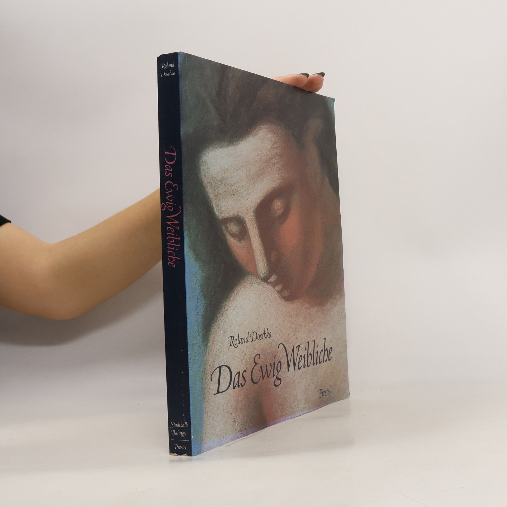 Roland Doschka Das Ewig-Weibliche
