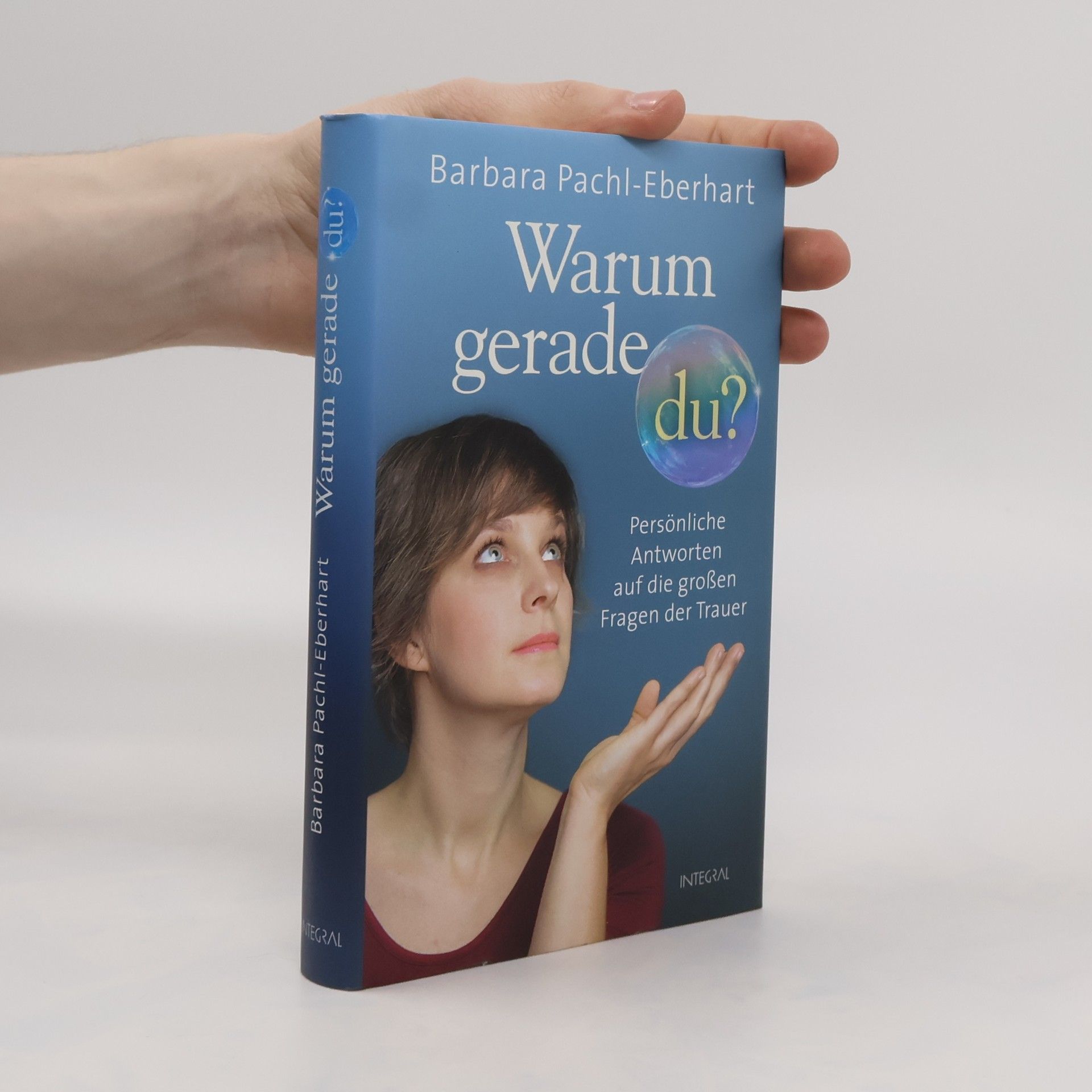 Barbara Pachl-Eberhart Warum gerade du?