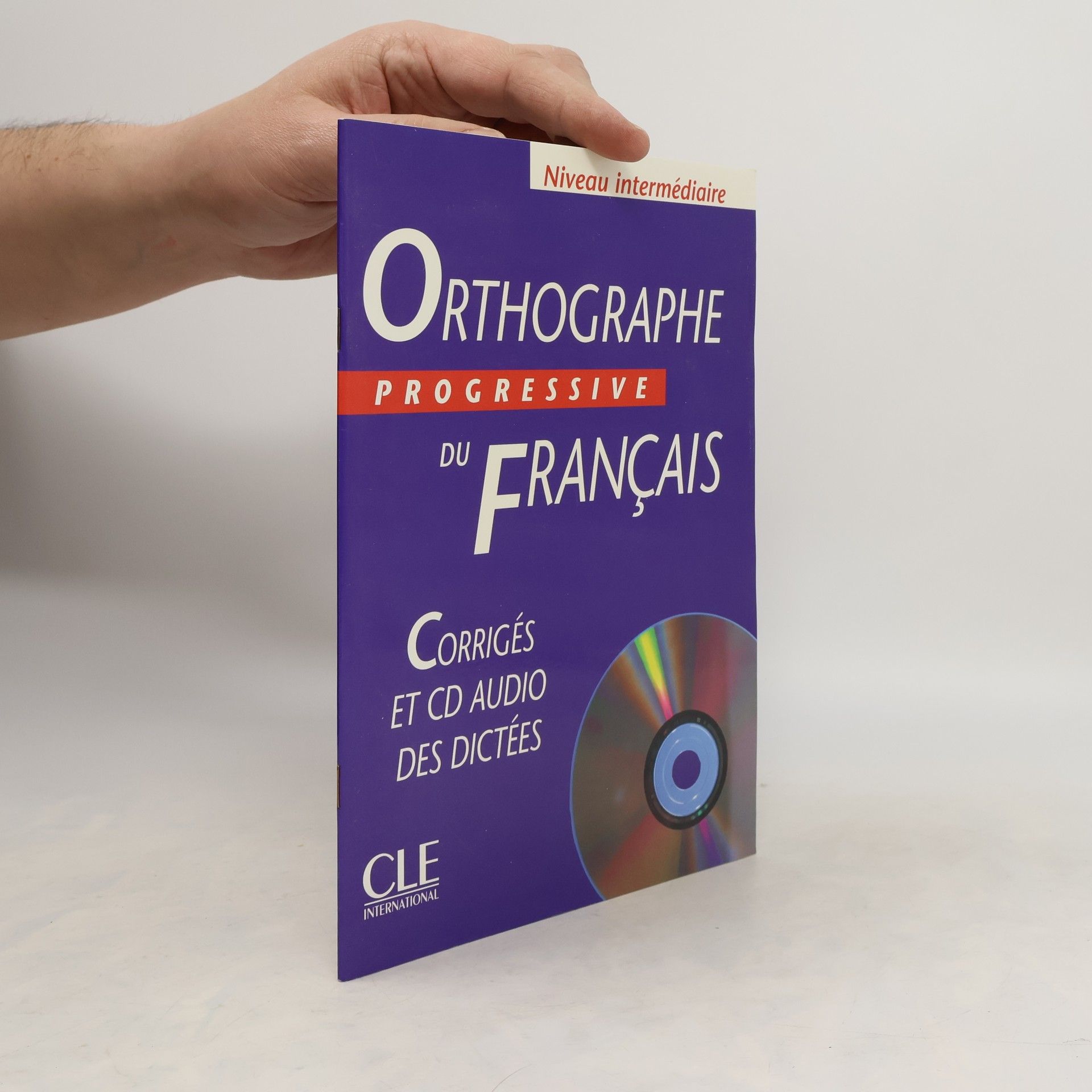 Isabelle Chollet ORTHOGRAPHE PROGRESSIVE CORRIGES+CD INT