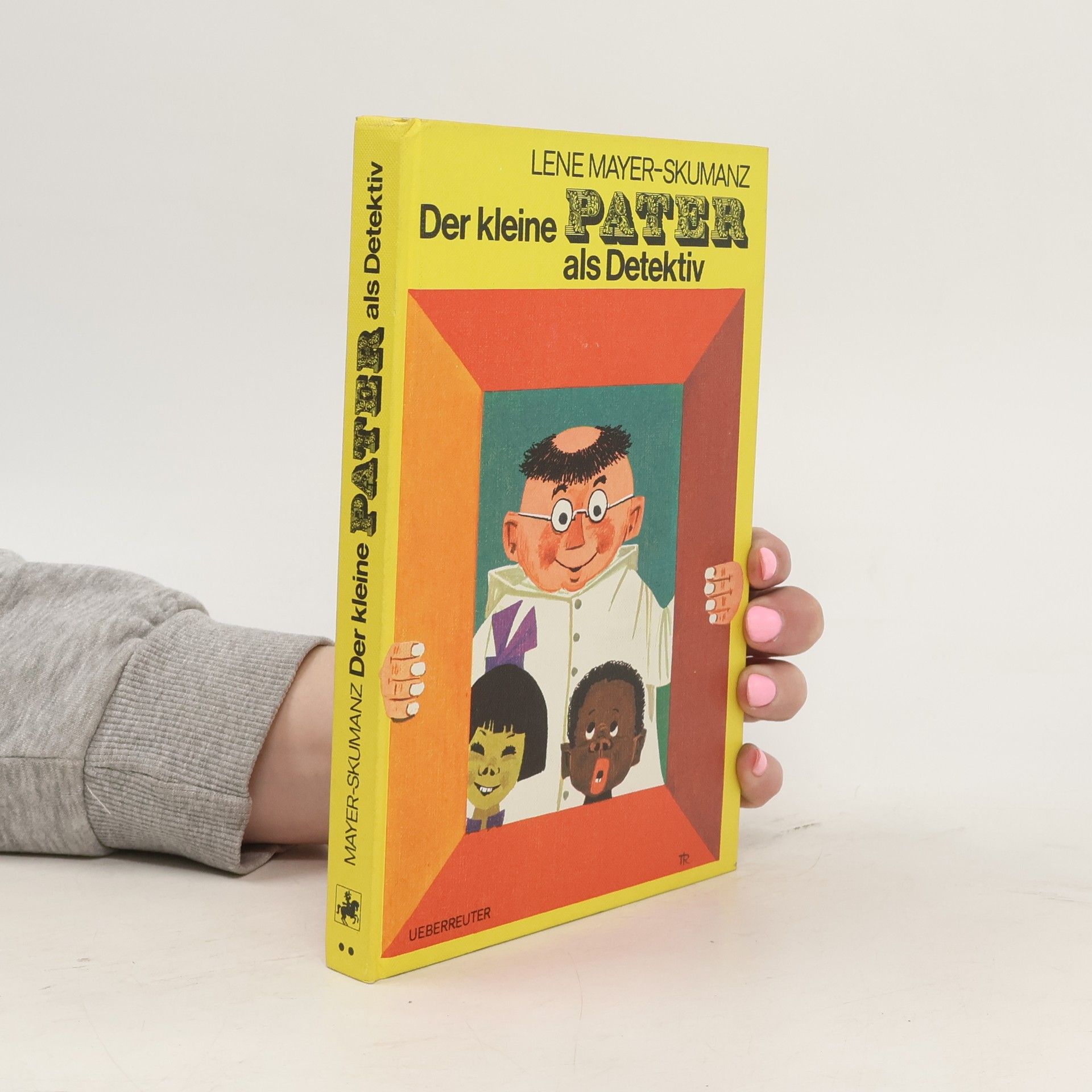 Lene Mayer-Skumanz Der kleine Pater als Detektiv