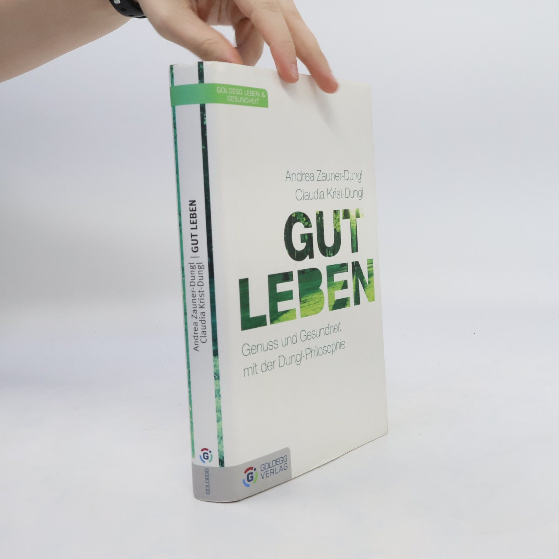 Andrea Zauner-Dungl Gut leben