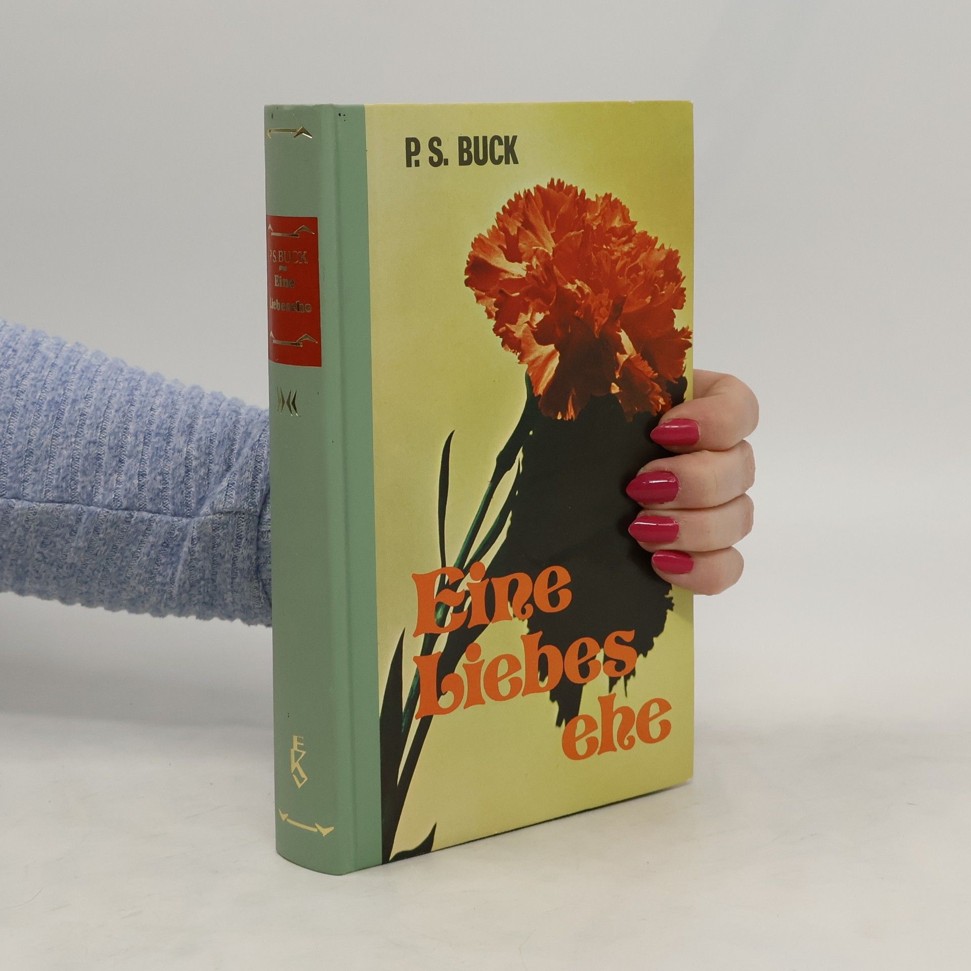Pearl S. Buck Eine Liebesehe