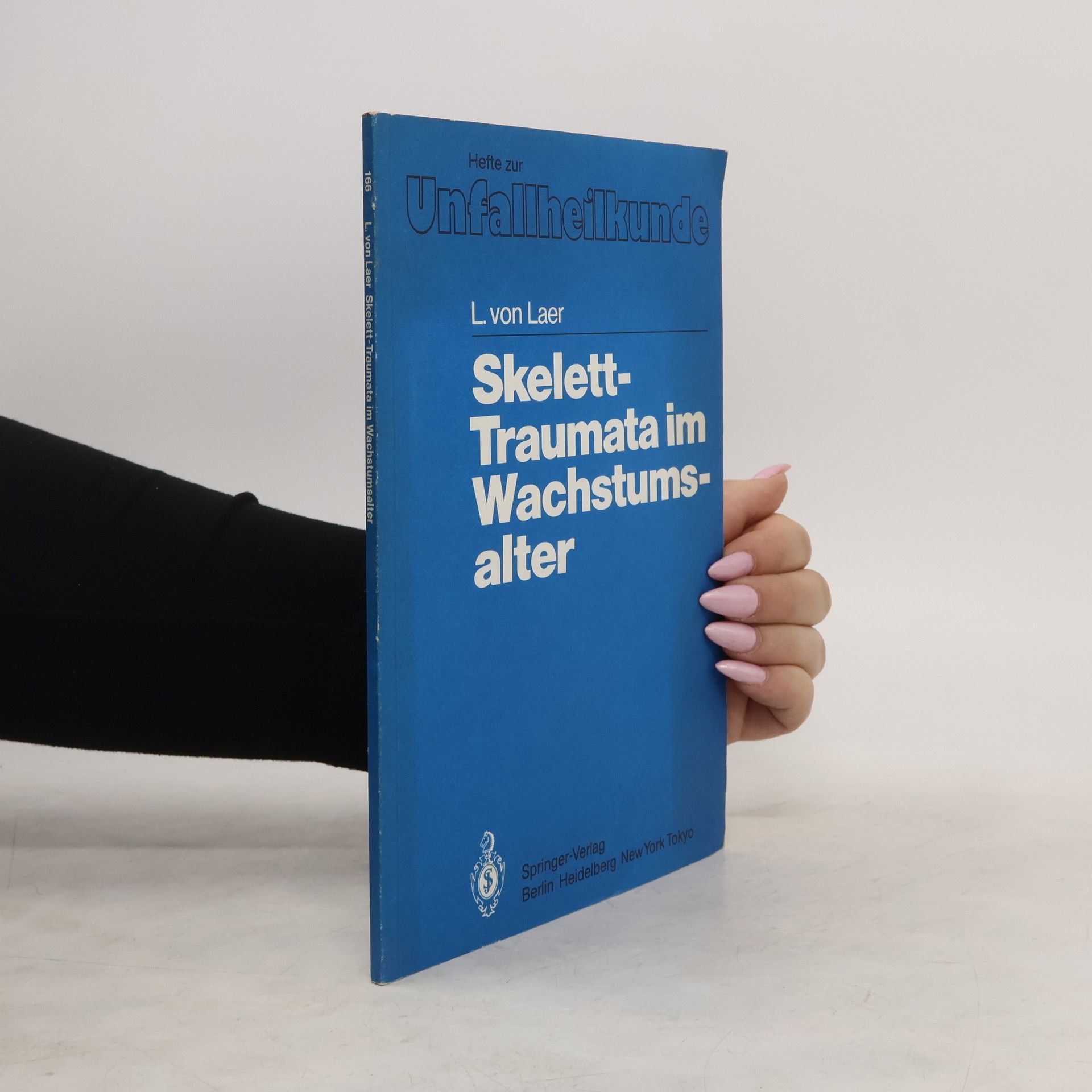 Lutz von Laer Skelett-Traumata im Wachstumsalter