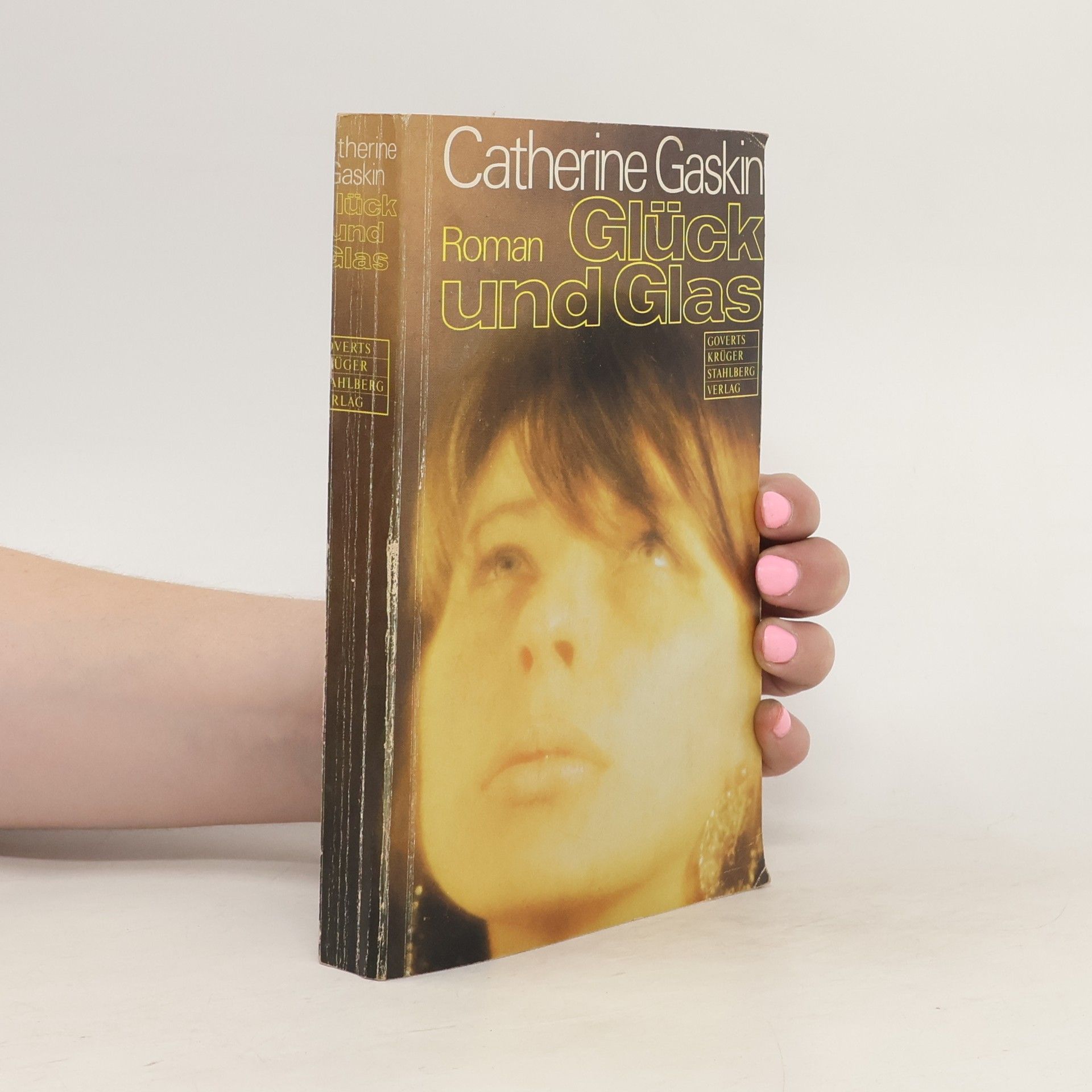 Catherine Gaskin Glück und Glas