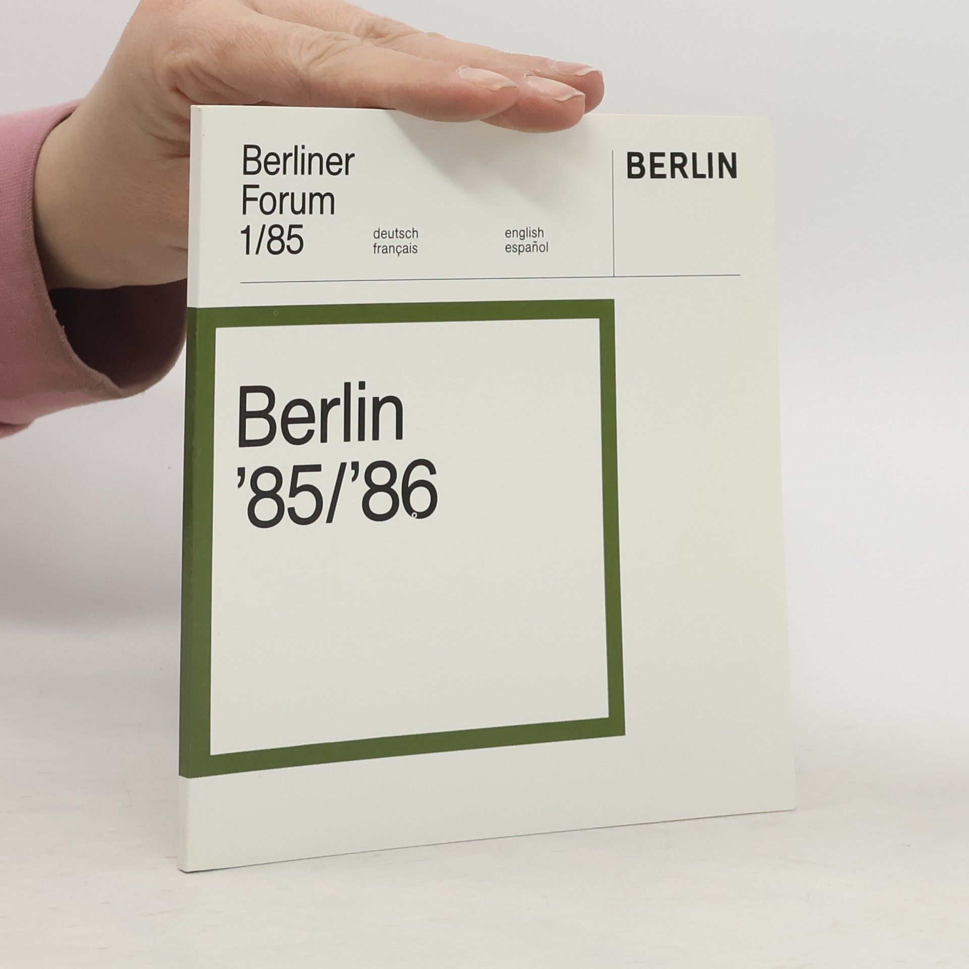 AA.VV. Berliner Forum 1/1985. Berlin