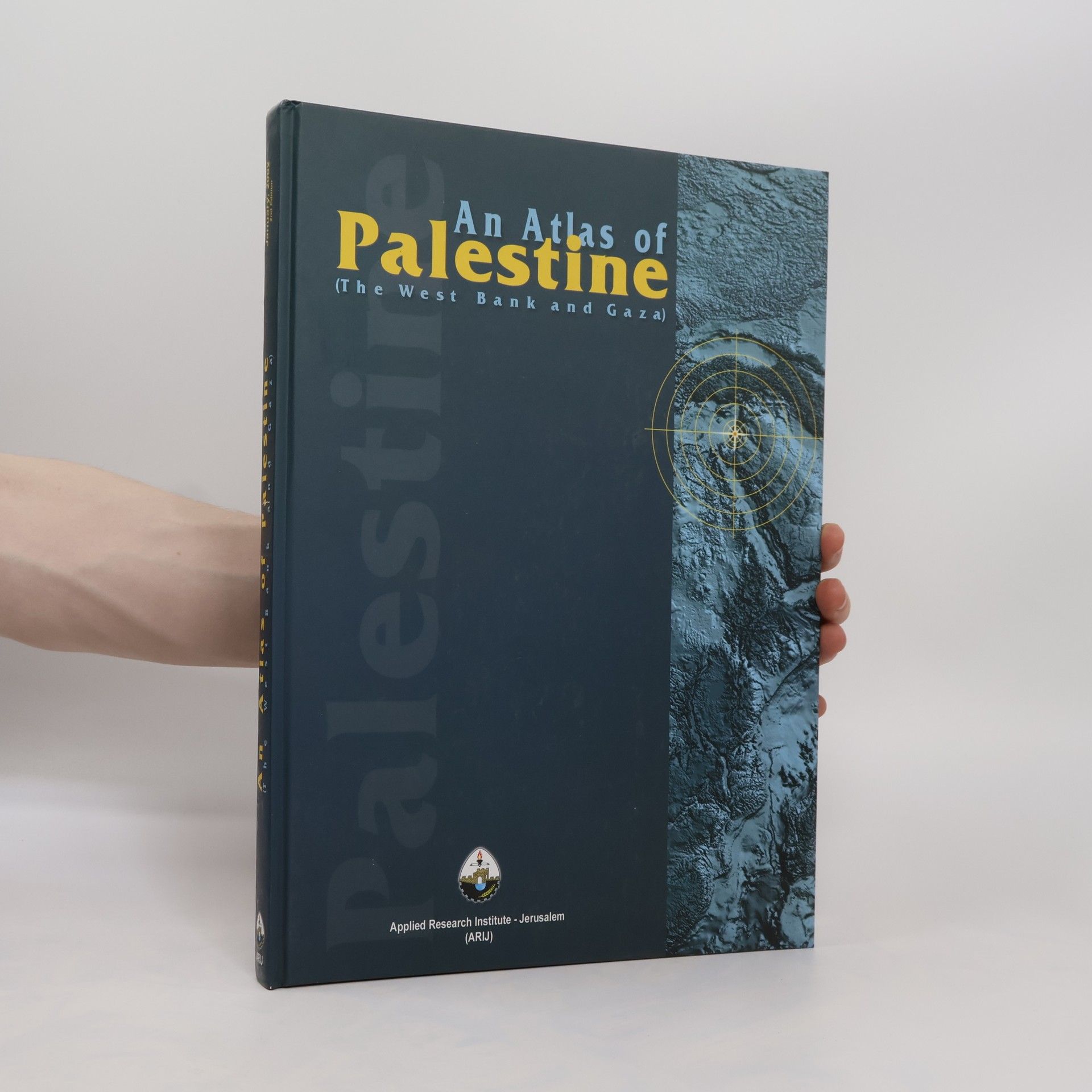 Collectif d'auteurs An Atlas of Palestine