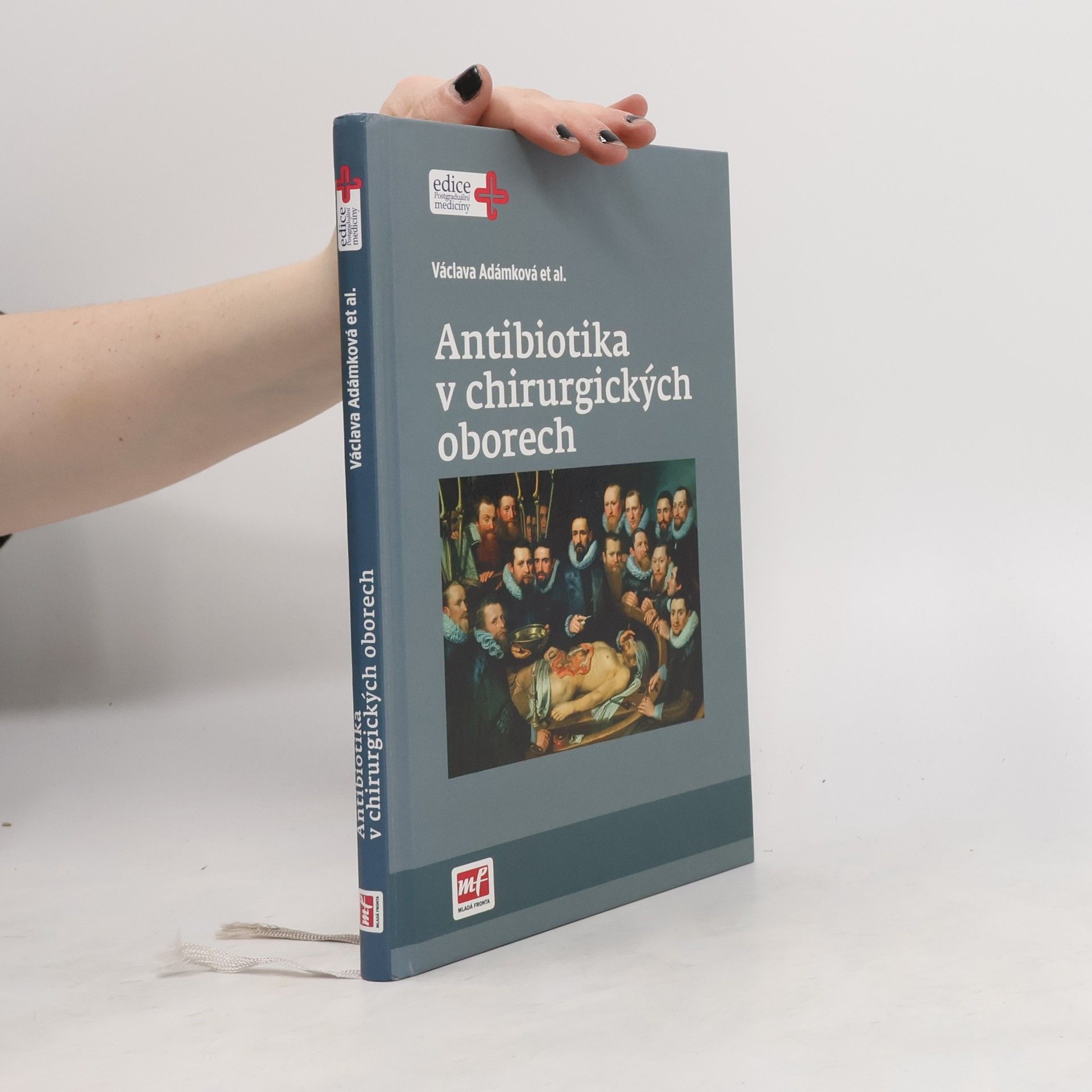 Václava Adámková Antibiotika v chirurgických oborech