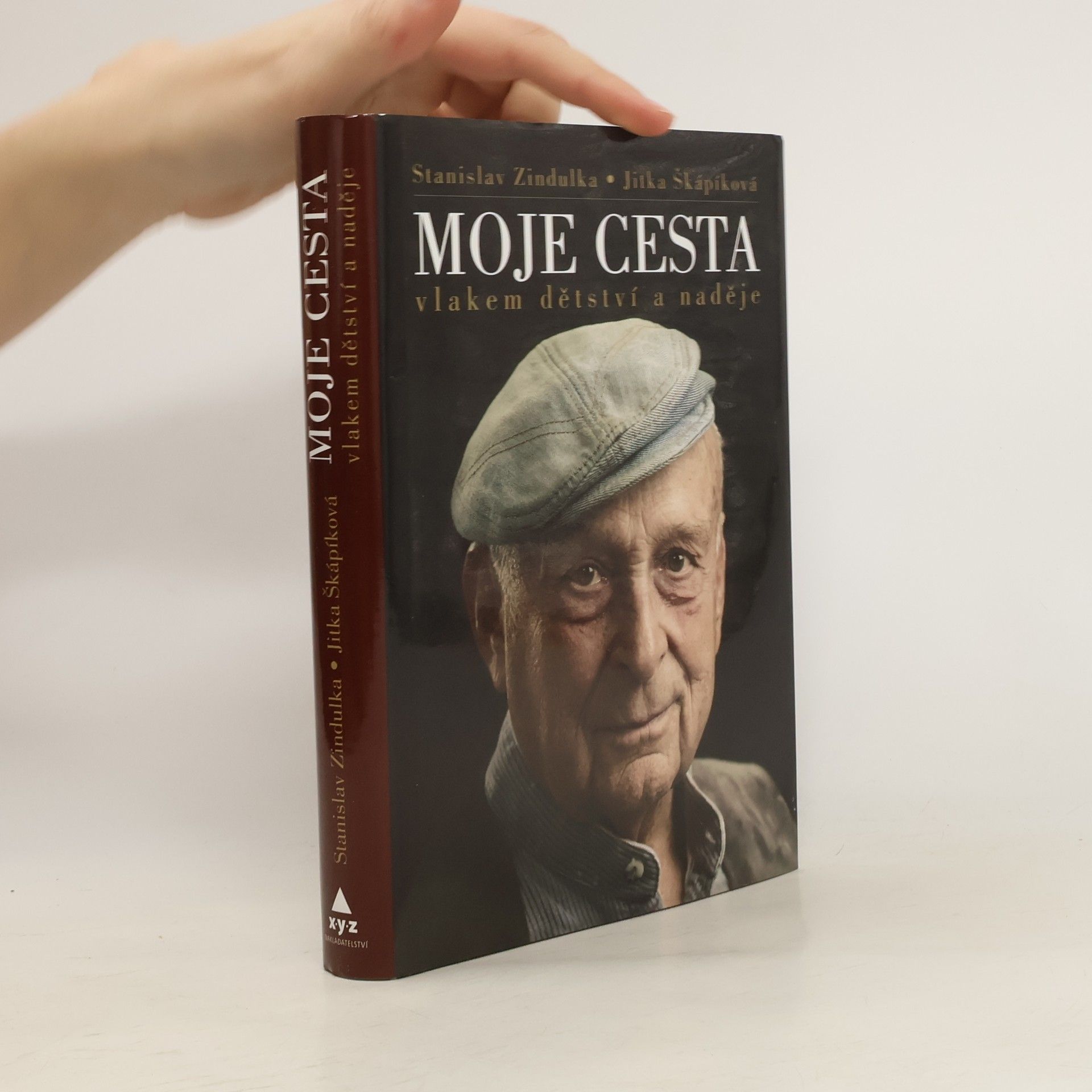 Stanislav Zindulka Moje cesta: Vlakem dětství a naděje