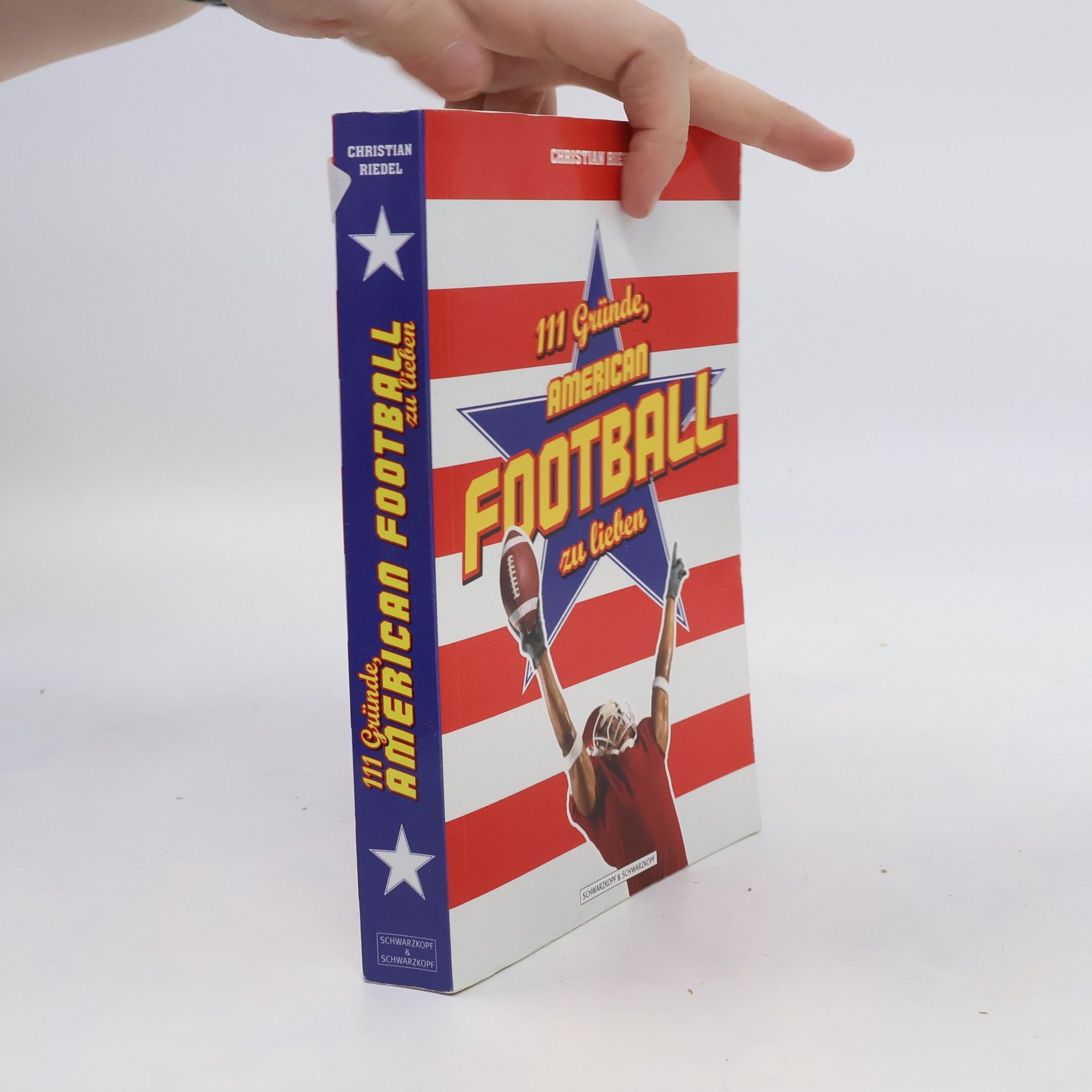 Christian Riedel 111 Gründe, American Football zu lieben