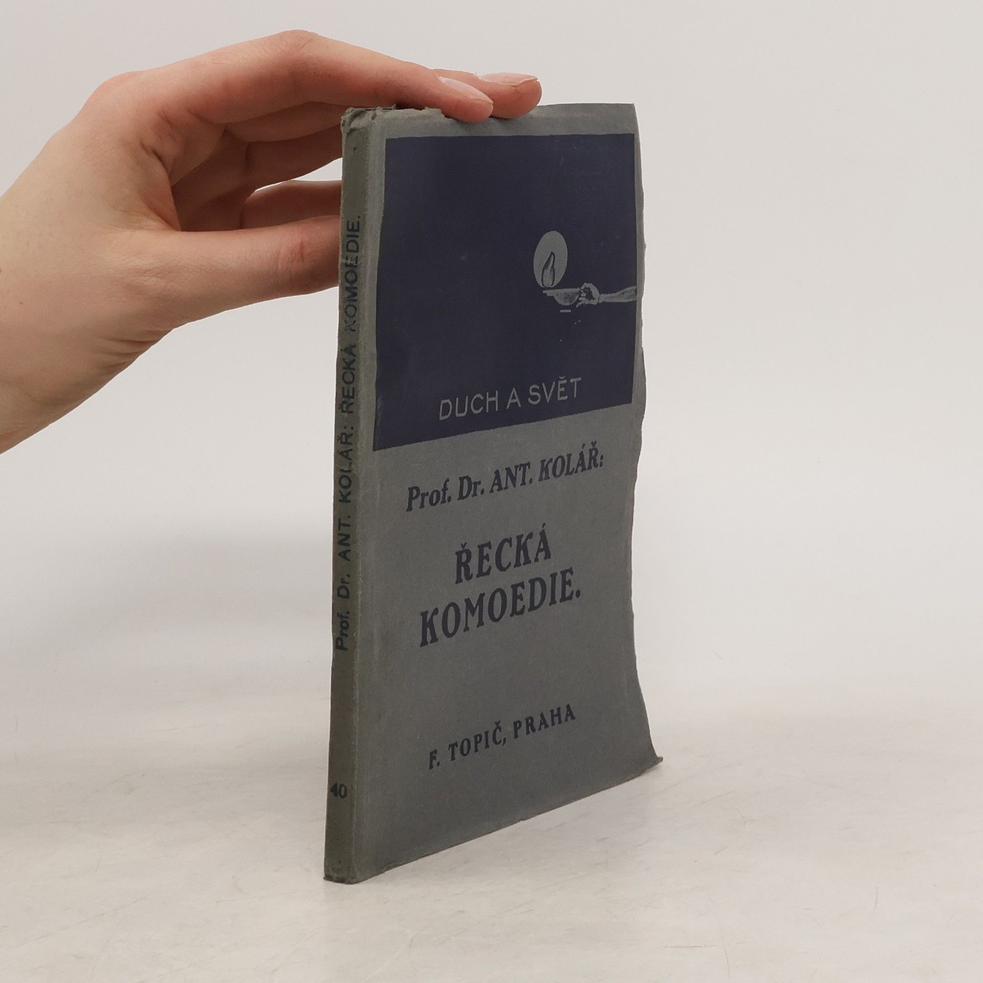Prof. Dr. Ant. Kolář Řecká komoedie