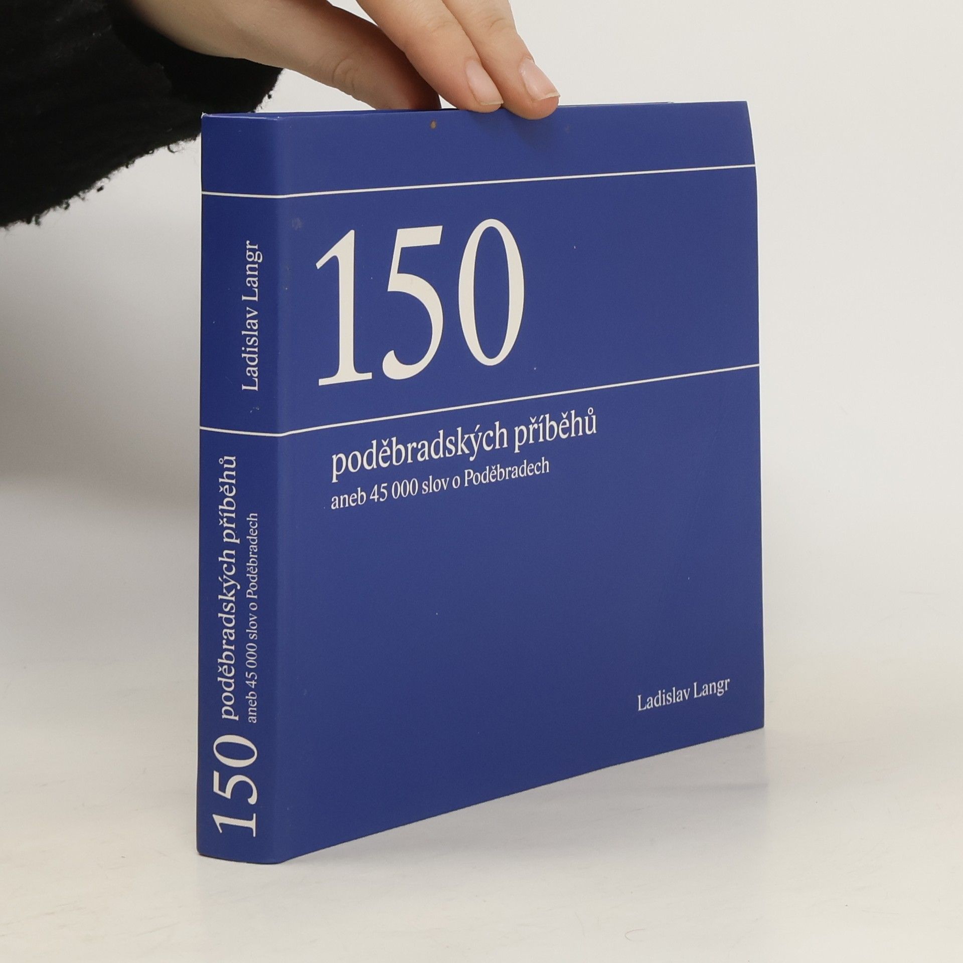 Ladislav Langr 150 poděbradských příběhů