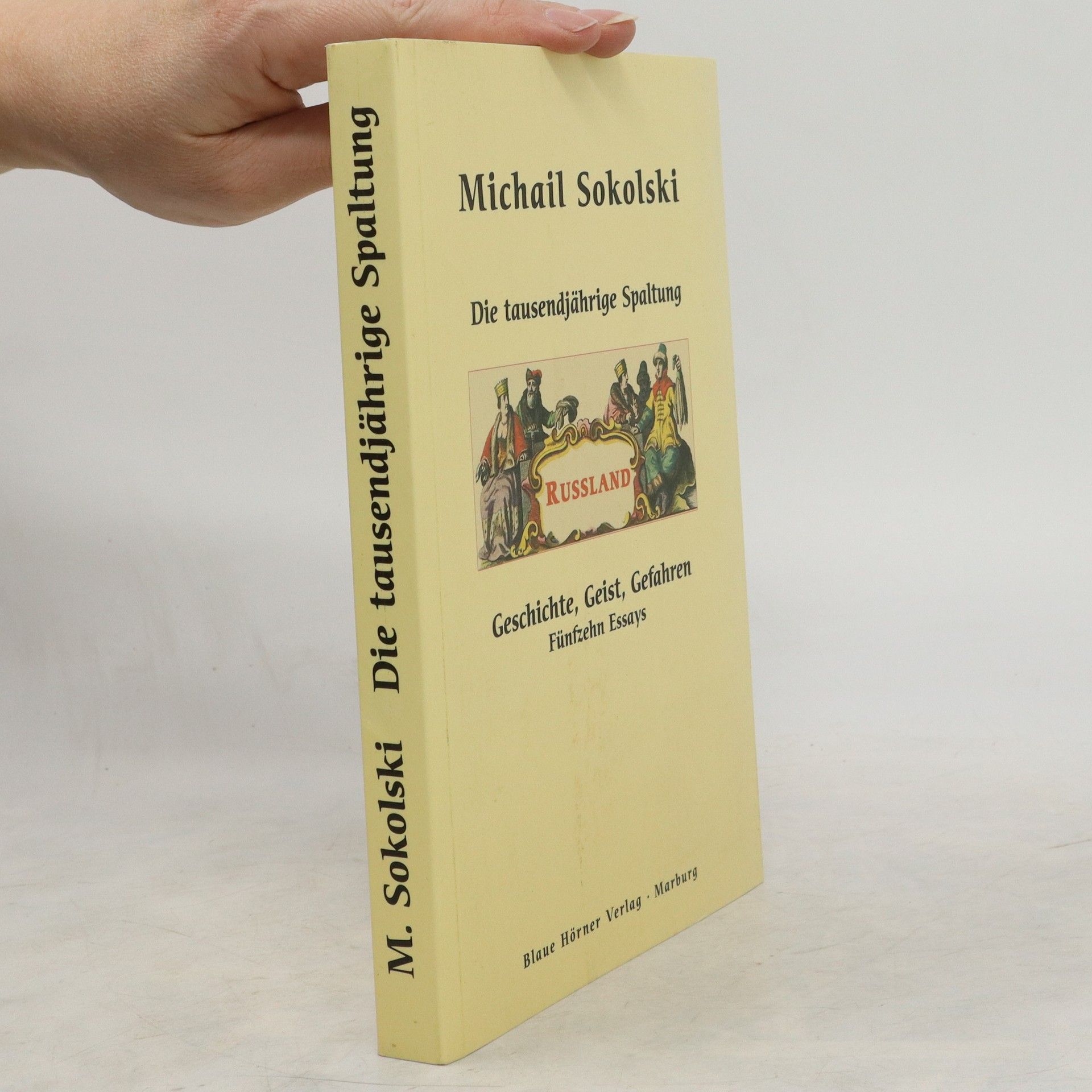 Michail Sokolski Die tausendjährige Spaltung