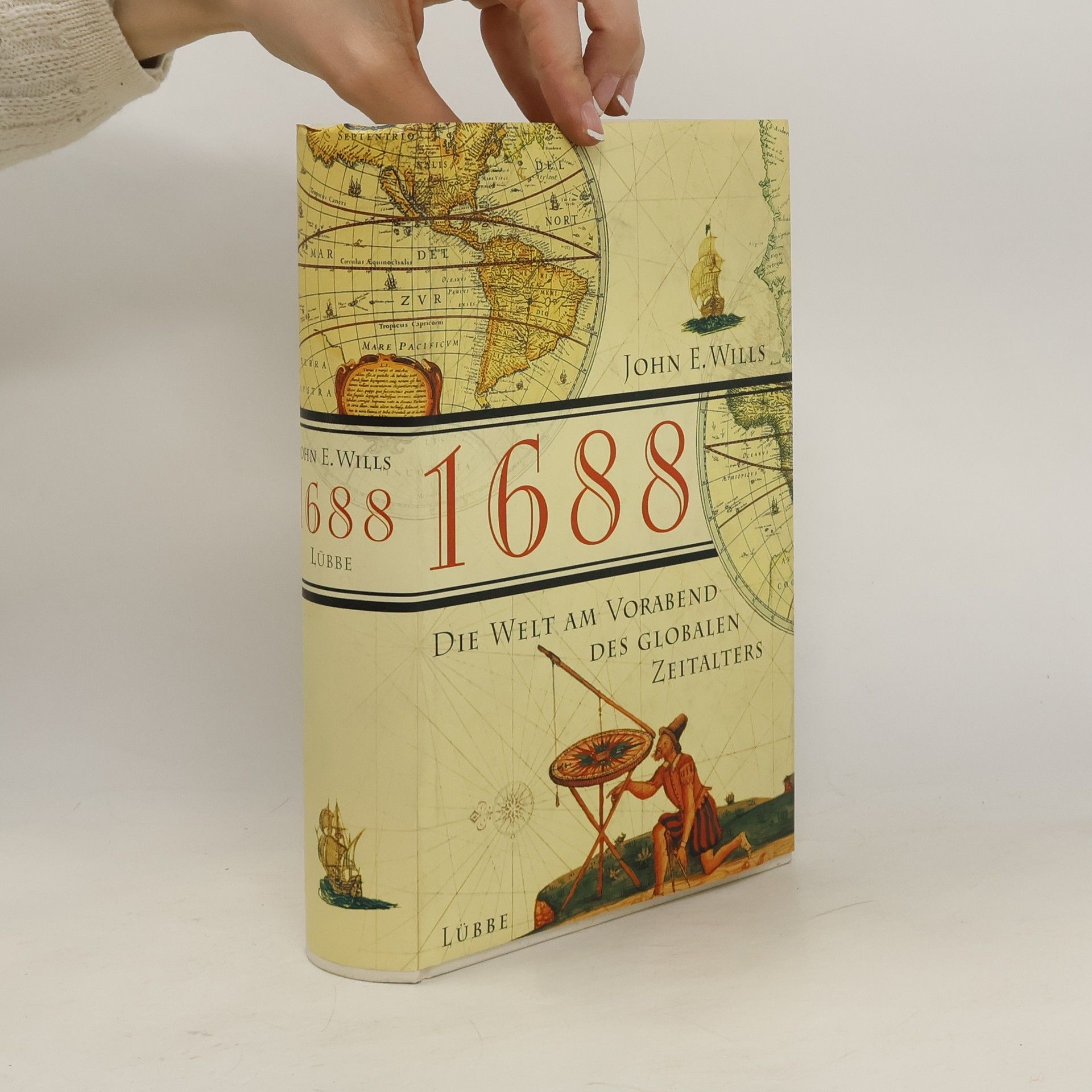 John E. Wills 1688, die Welt am Vorabend des globalen Zeitalters