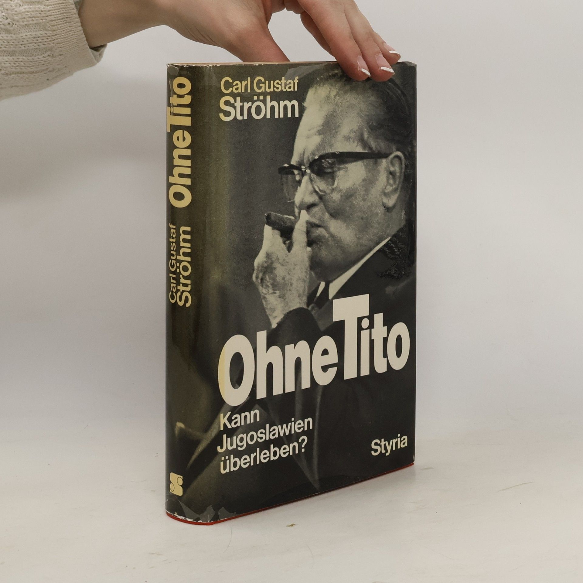 Carl Gustaf Ströhm Ohne Tito