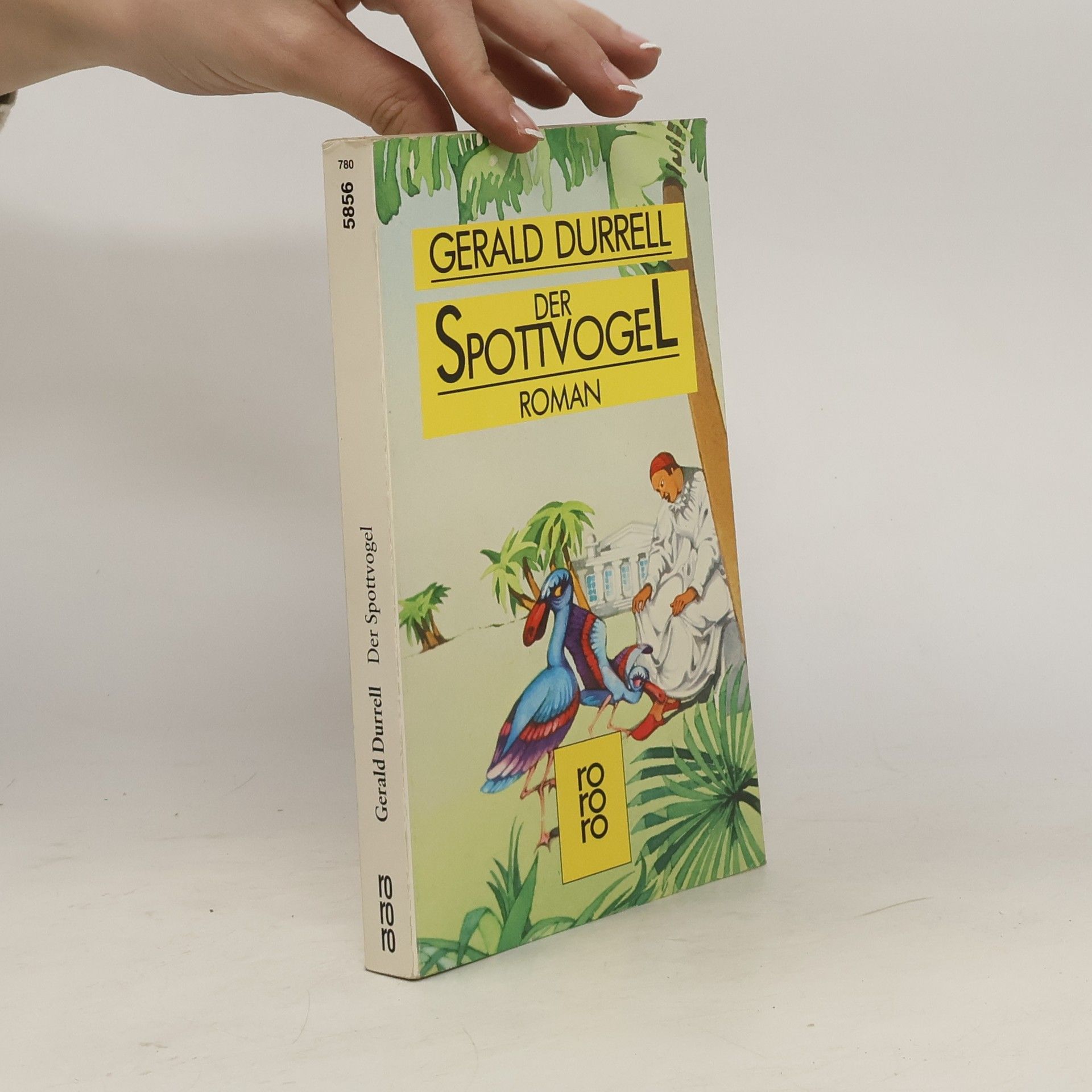 Gerald Durrell Der Spottvogel. Roman