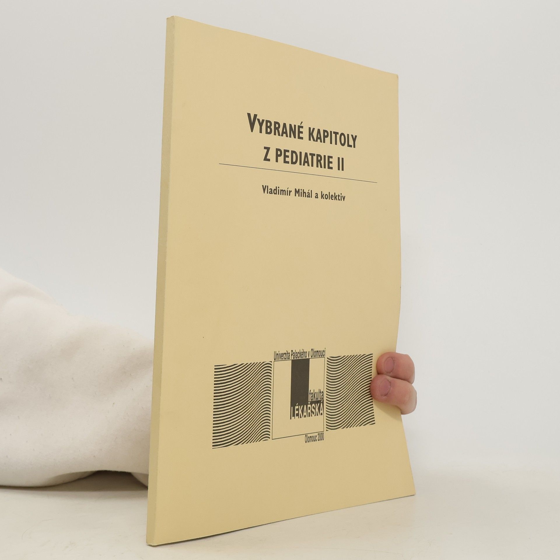 Vladimír Mihál Vybrané kapitoly z pediatrie II