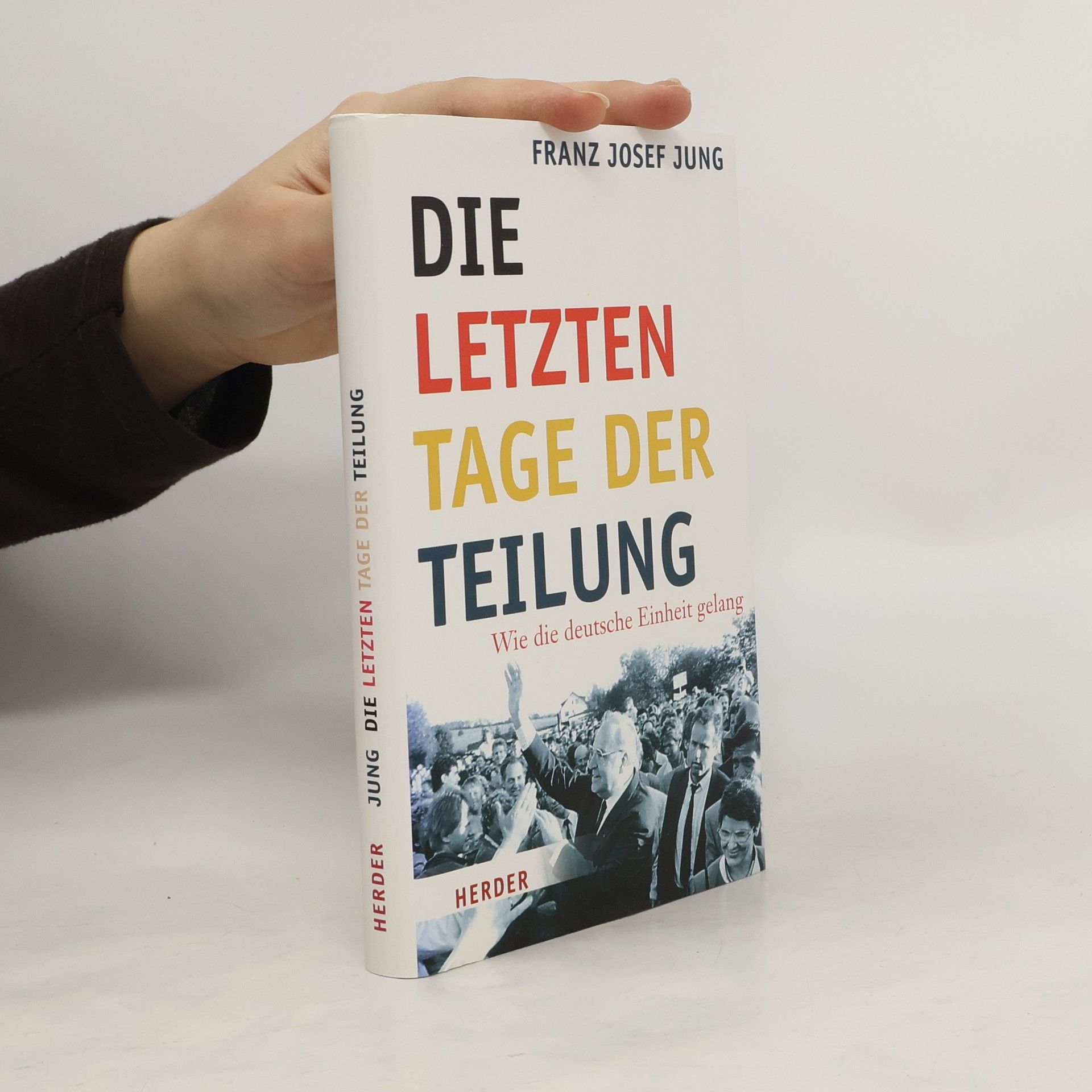 Franz Josef Jung Die letzten Tage der Teilung
