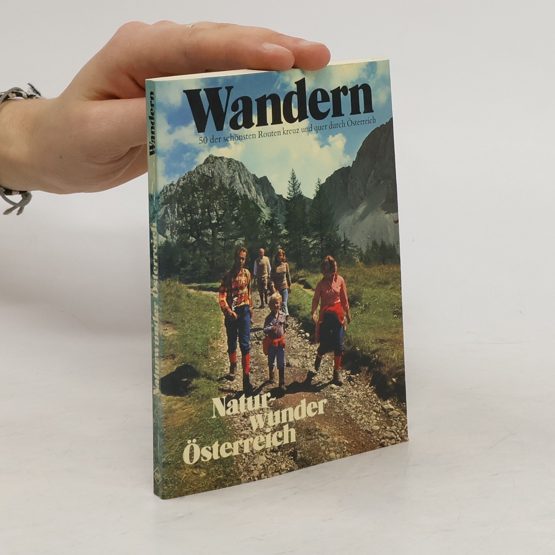 Edeltraud Danesch Wandern. Naturwunder Österreich